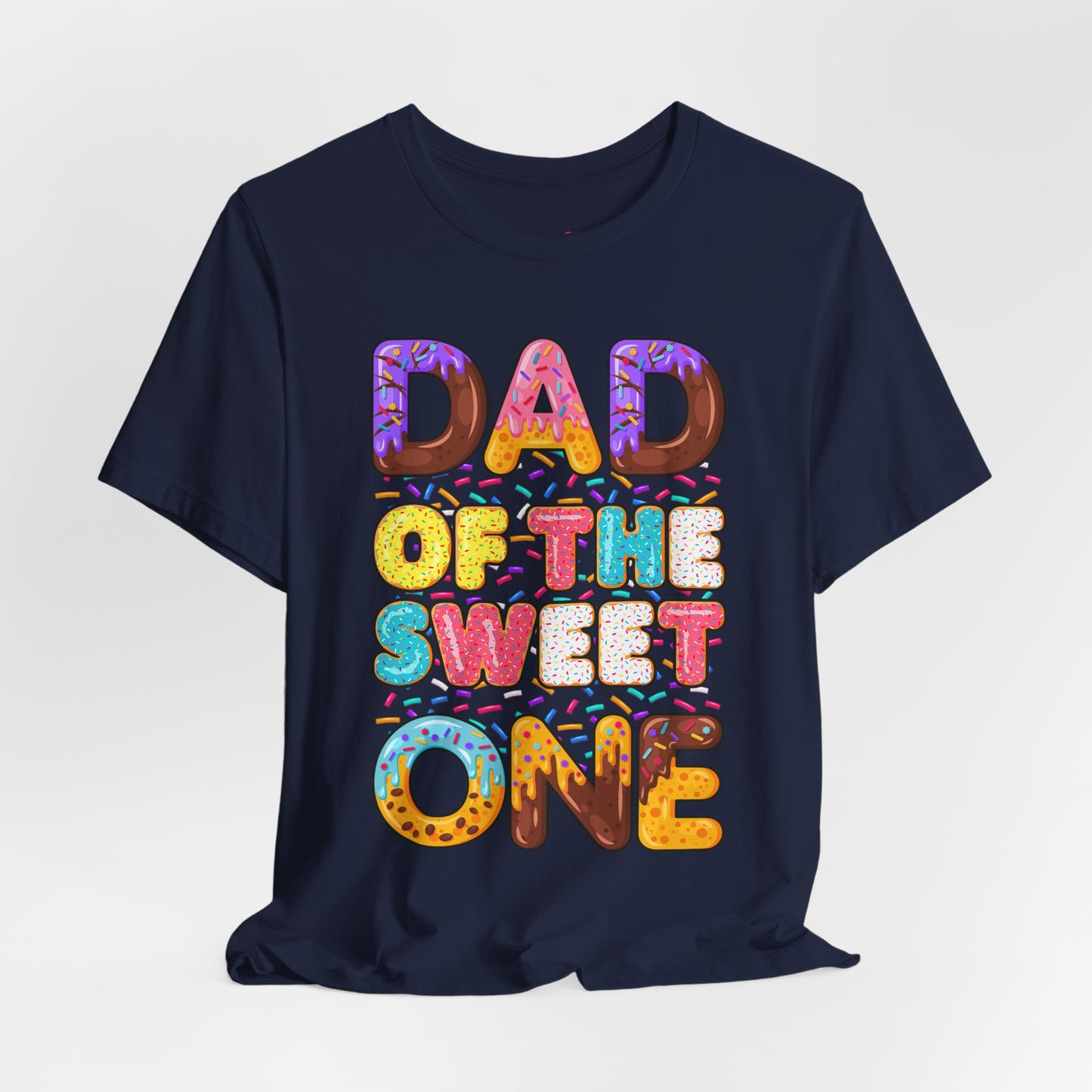 Dad Of The Sweet One T-Shirt