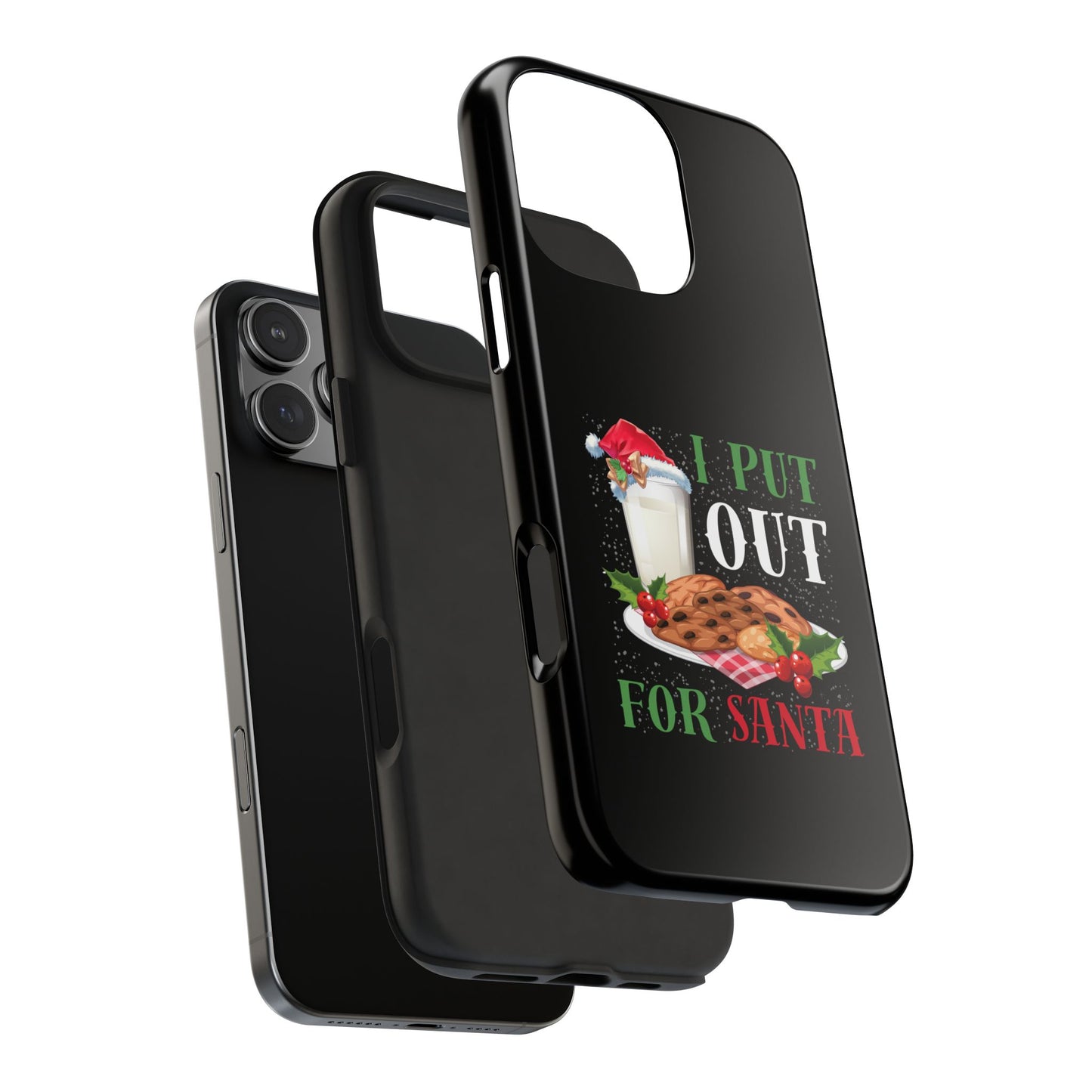 Christmas Cookies And Milk Funny I Put Out For Santa - Tough Phone Case