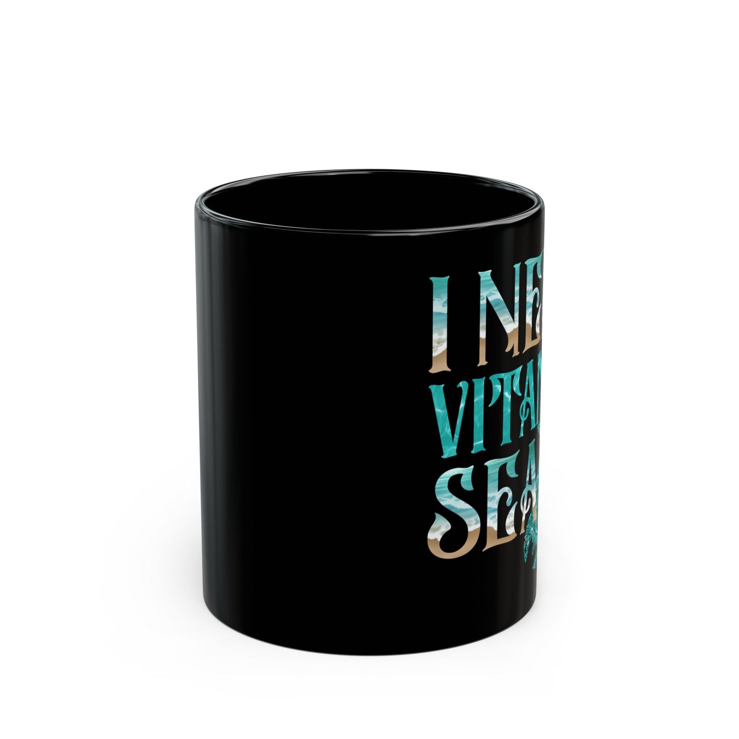 I Need Vitamin Sea Funny Ocean Turtle Water Beach - Black Mug