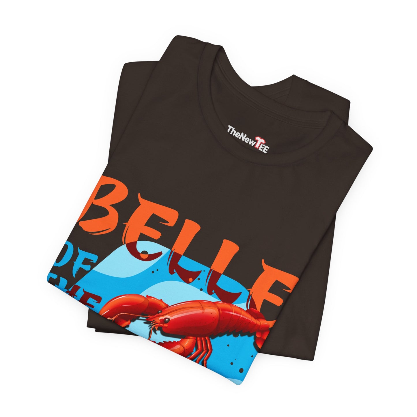 Belle of the Boil Crawfish Cajun Party TShirt