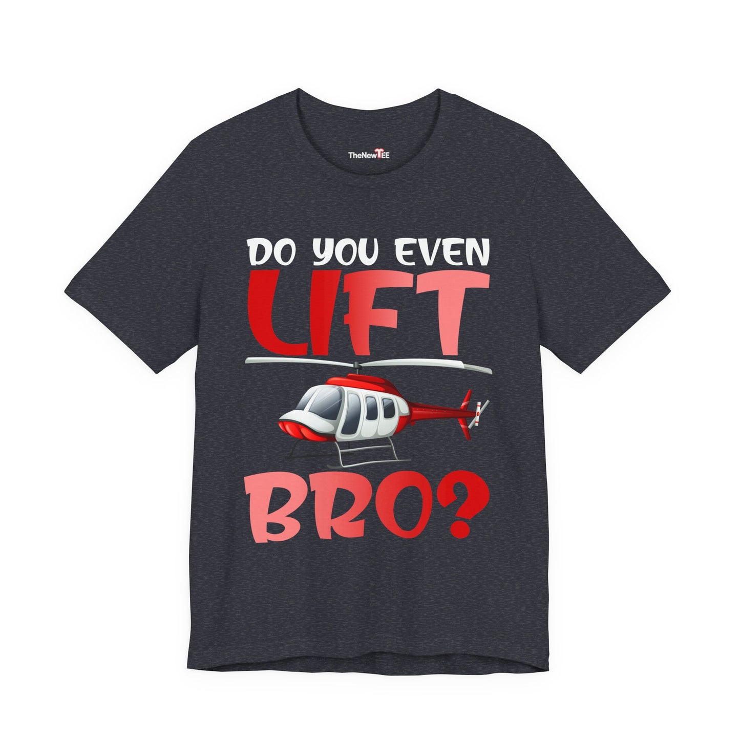 Do You Even Lift Bro Funny T-Shirt