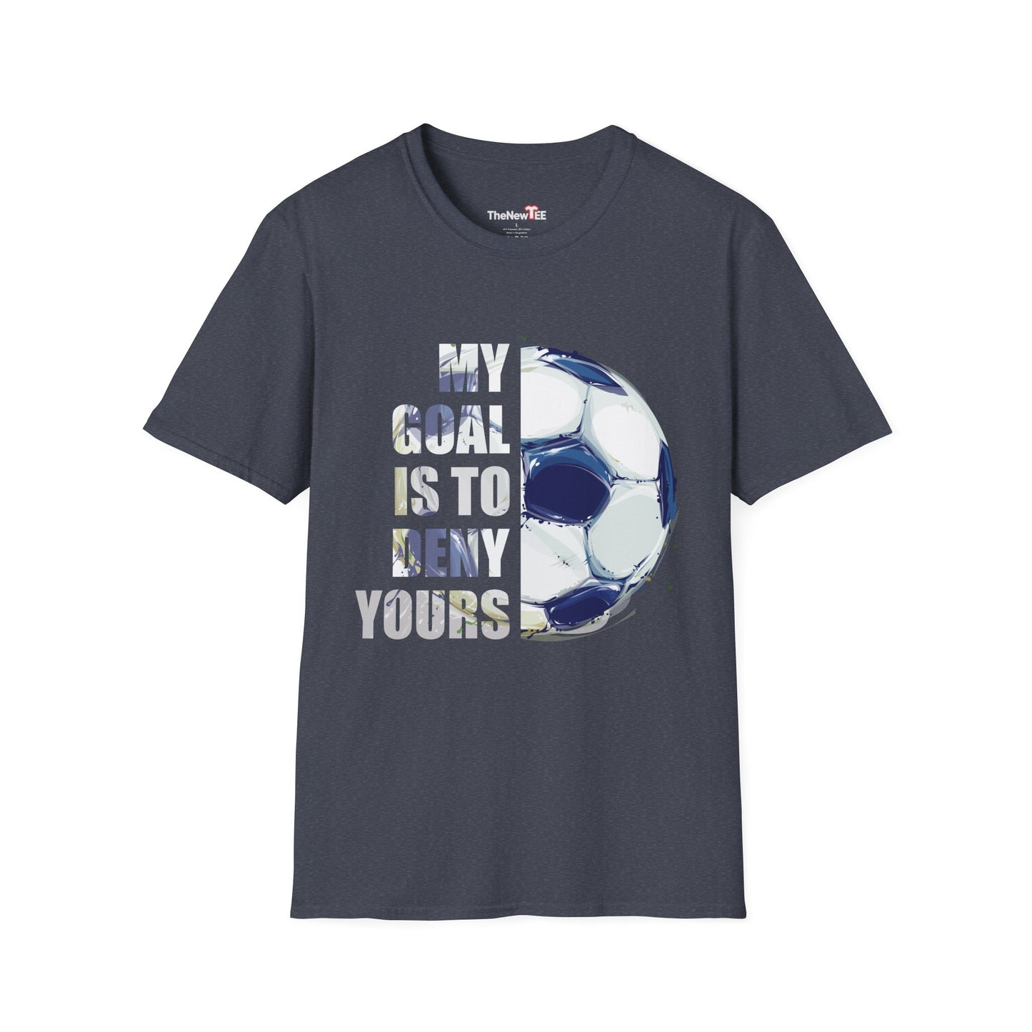 Soccer Goalkeeper T-Shirt – “My Goal Is To Deny Yours” Graphic Tee