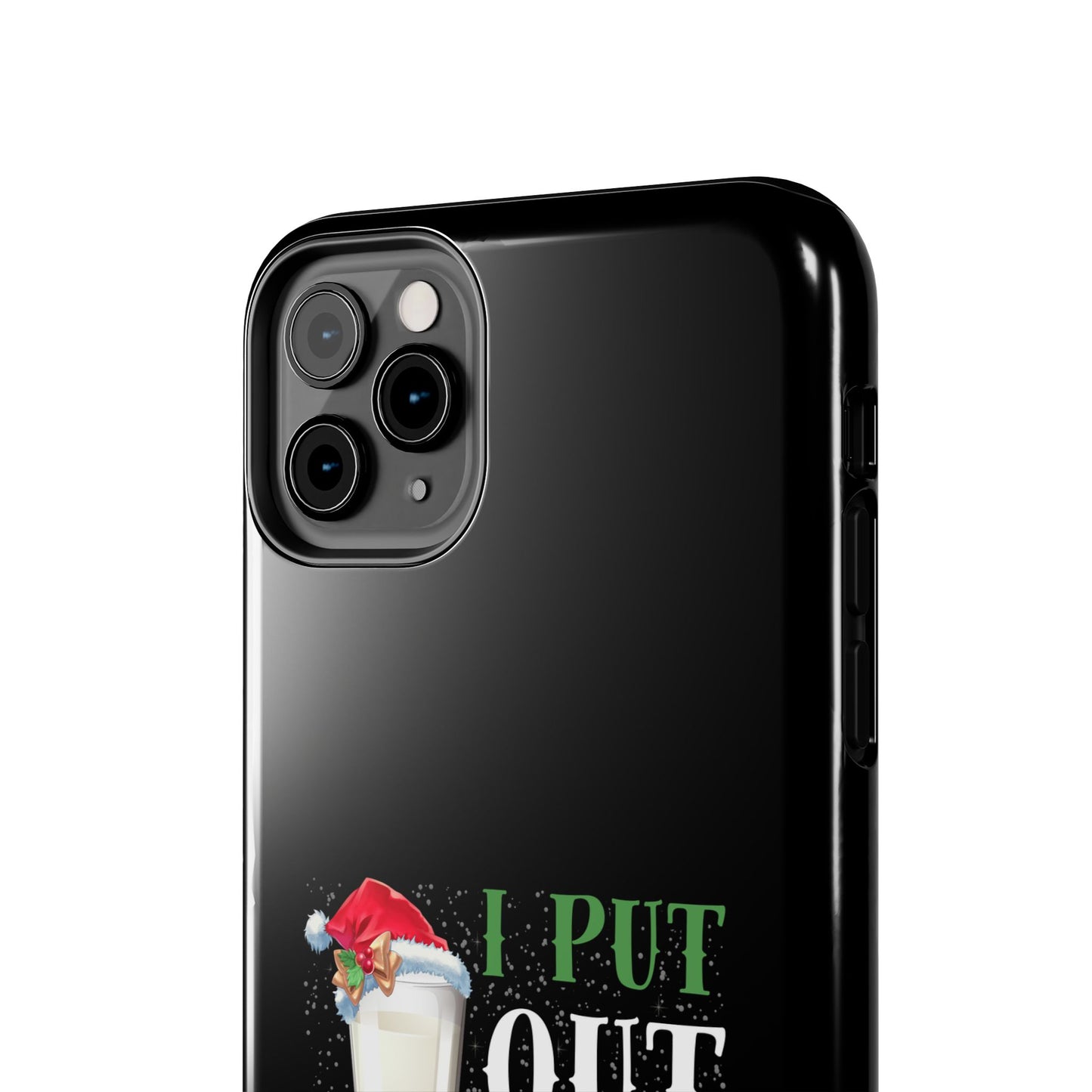 Christmas Cookies And Milk Funny I Put Out For Santa - Tough Phone Case