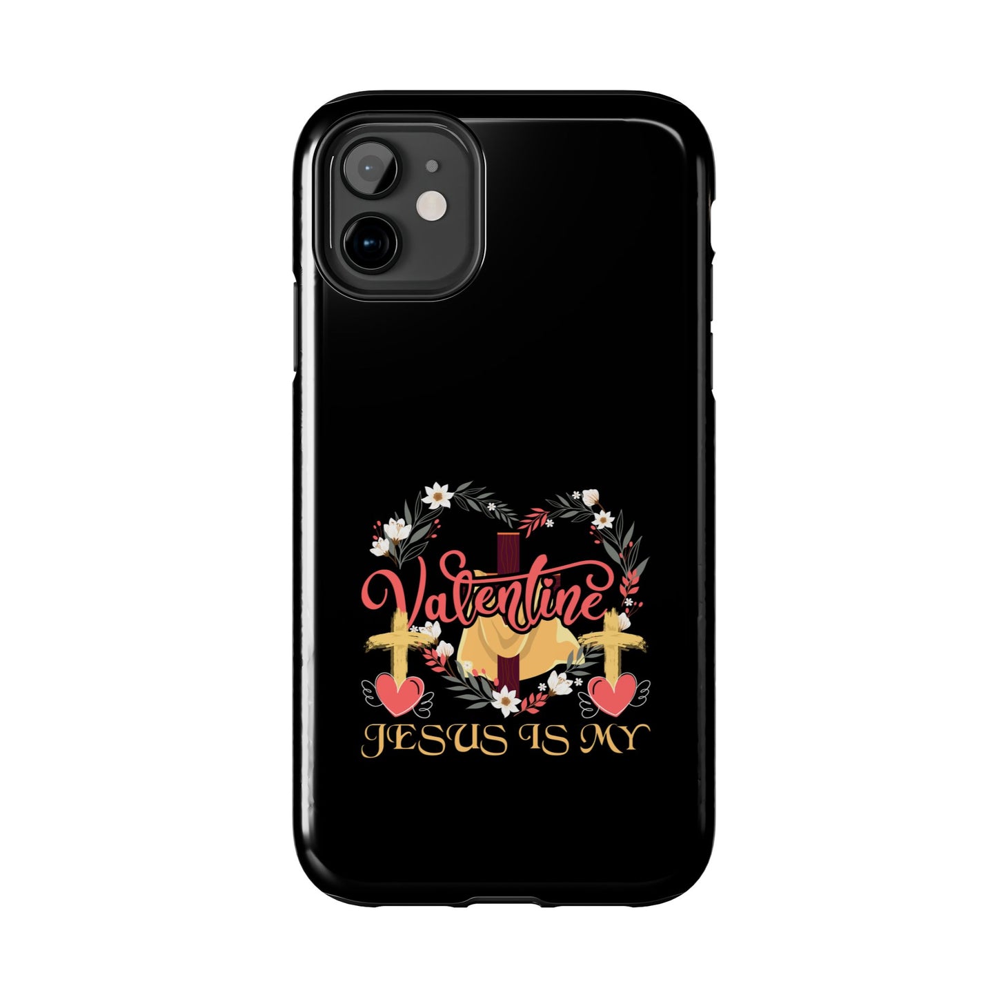 Jesus Is My Valentine Heart Valentine'S Day - Tough Phone Case