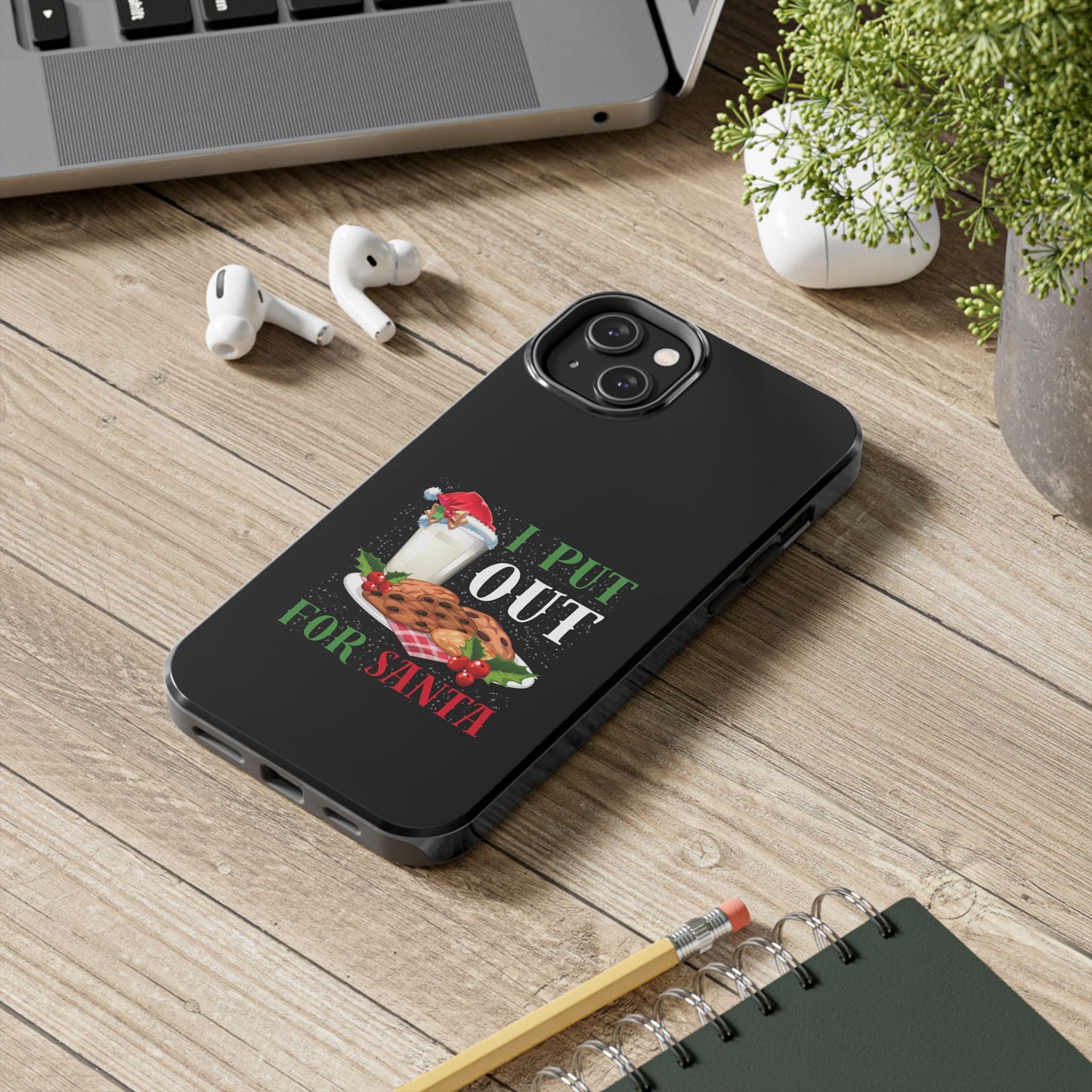 Christmas Cookies And Milk Funny I Put Out For Santa - Tough Phone Case