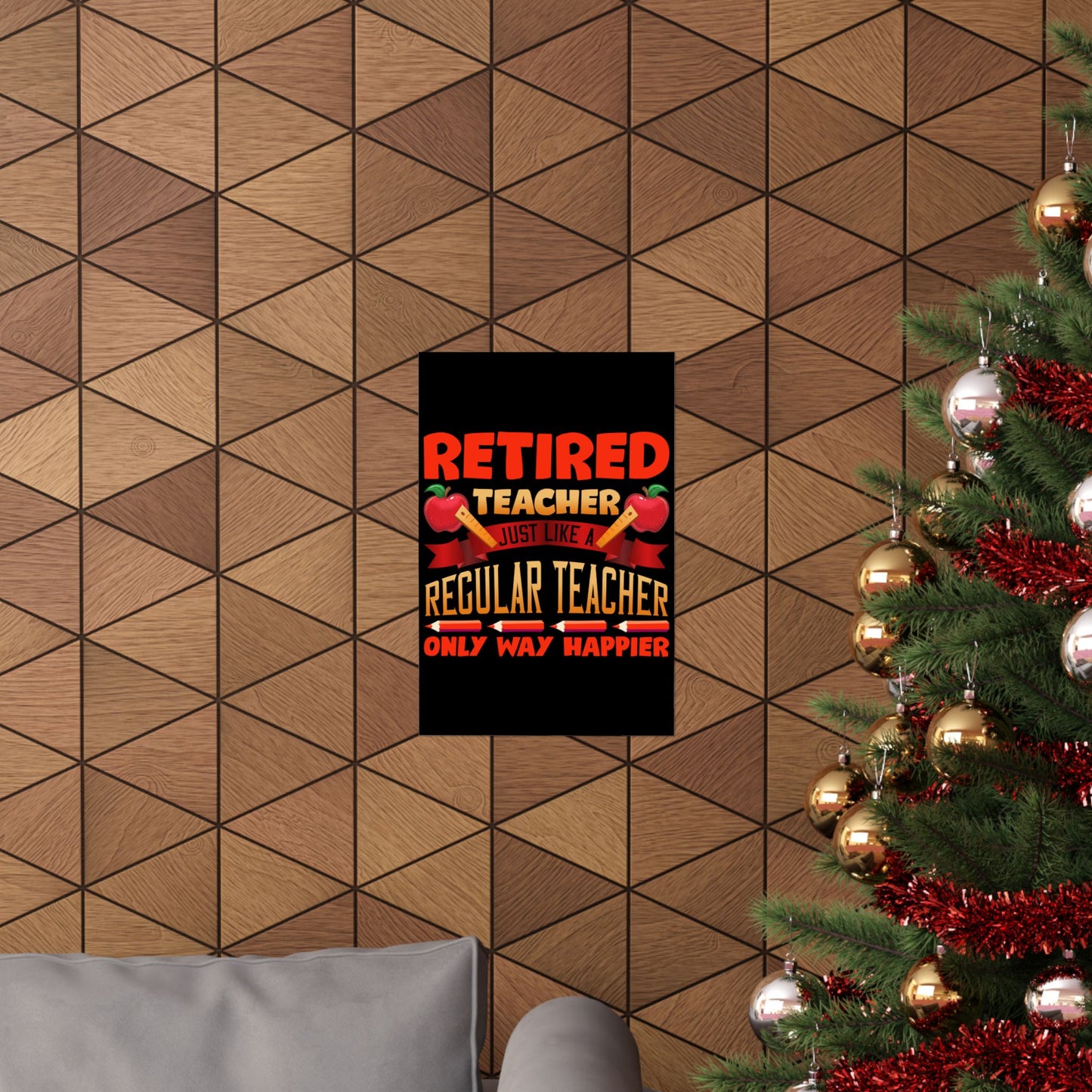 Retired Teacher Just Like A Regular Teacher - Wall Art