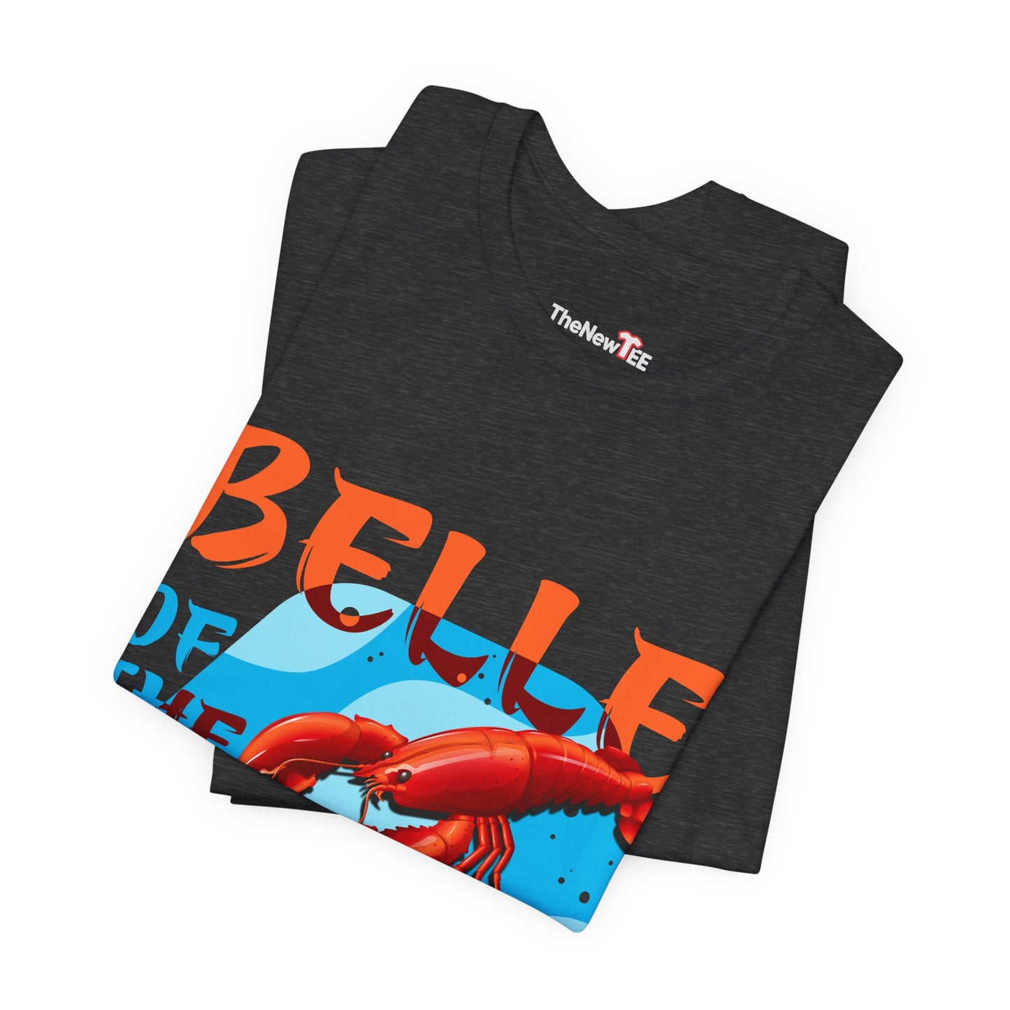 Belle of the Boil Crawfish Cajun Party TShirt