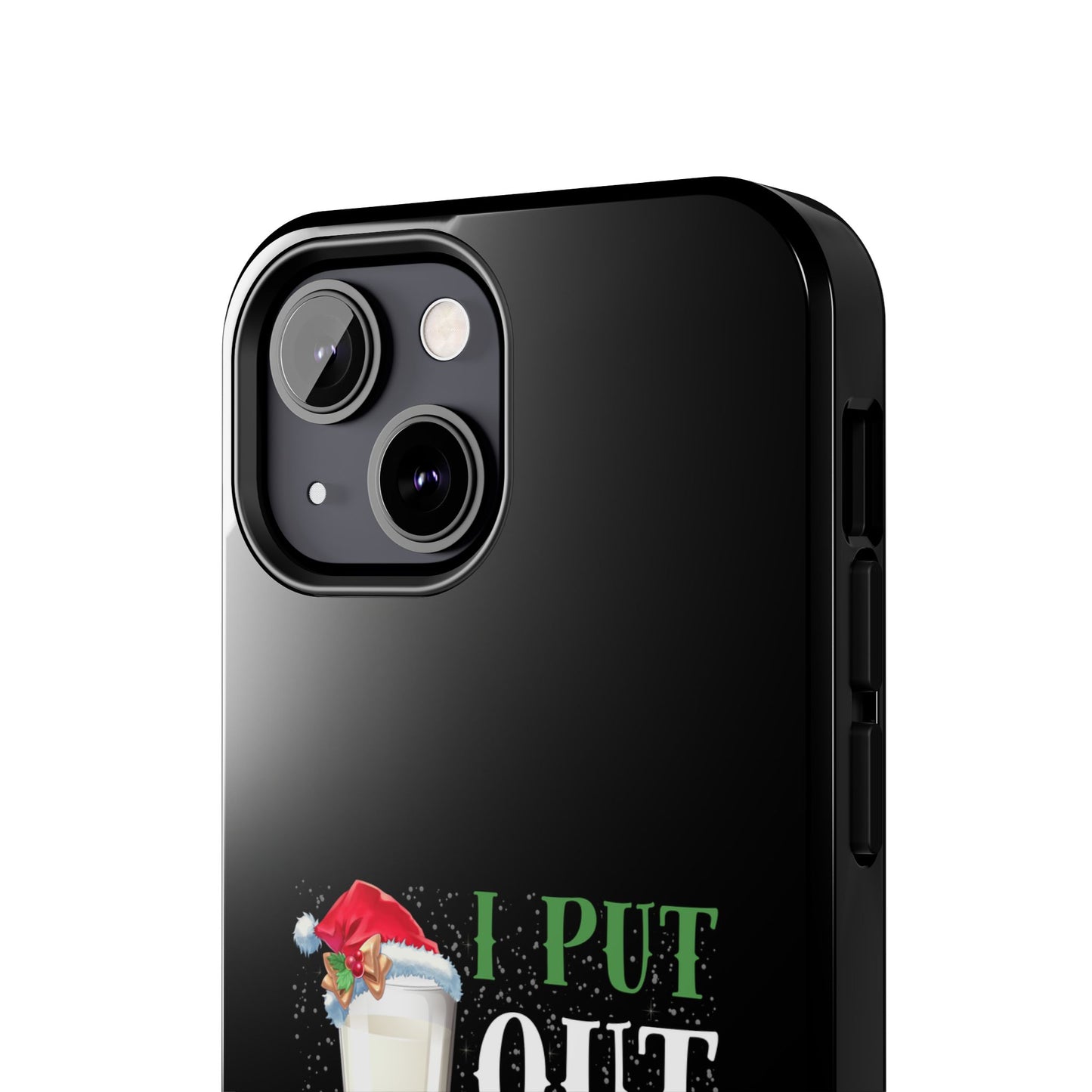 Christmas Cookies And Milk Funny I Put Out For Santa - Tough Phone Case