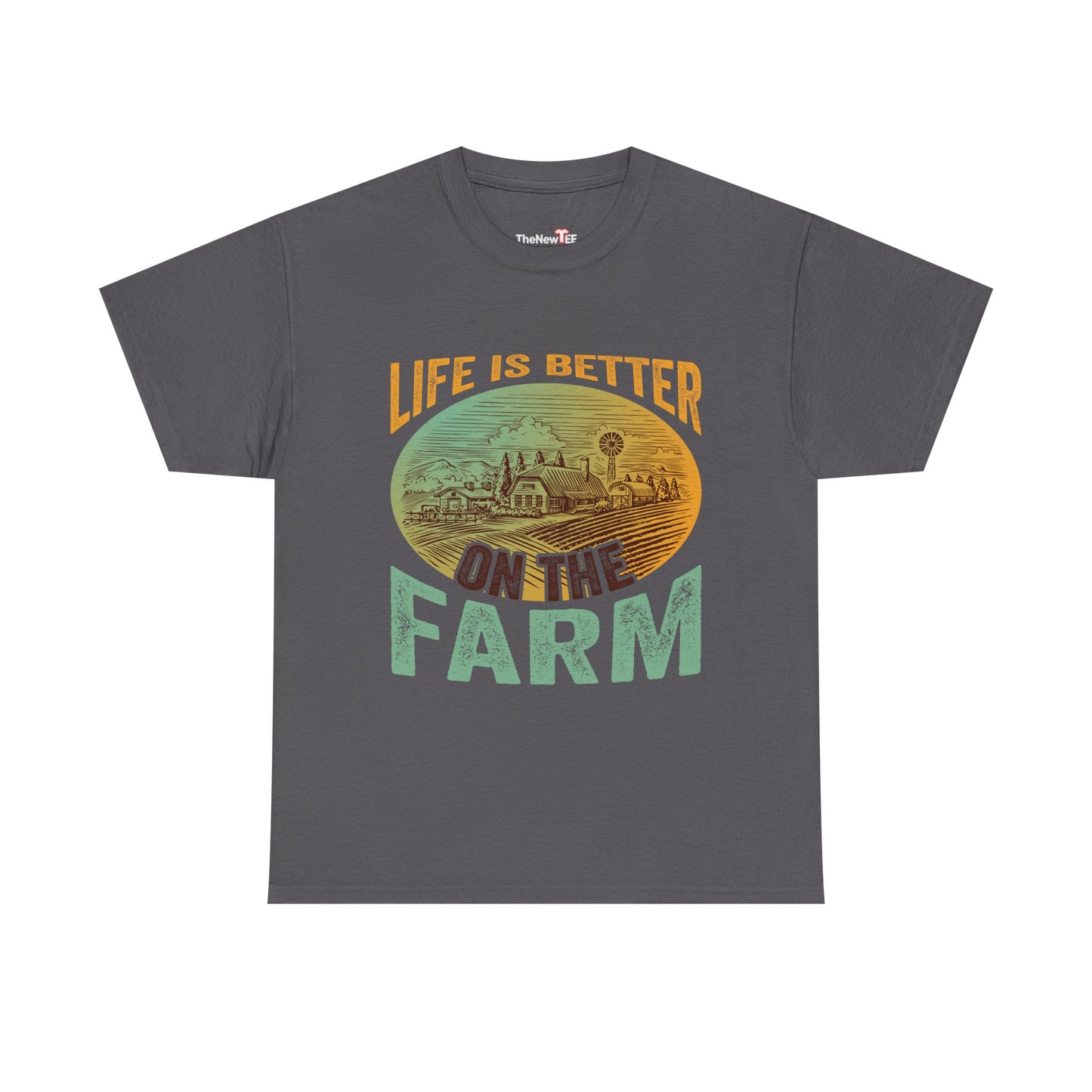 Support Local Farming Life Is Better On The Farm - Unisex T-Shirt