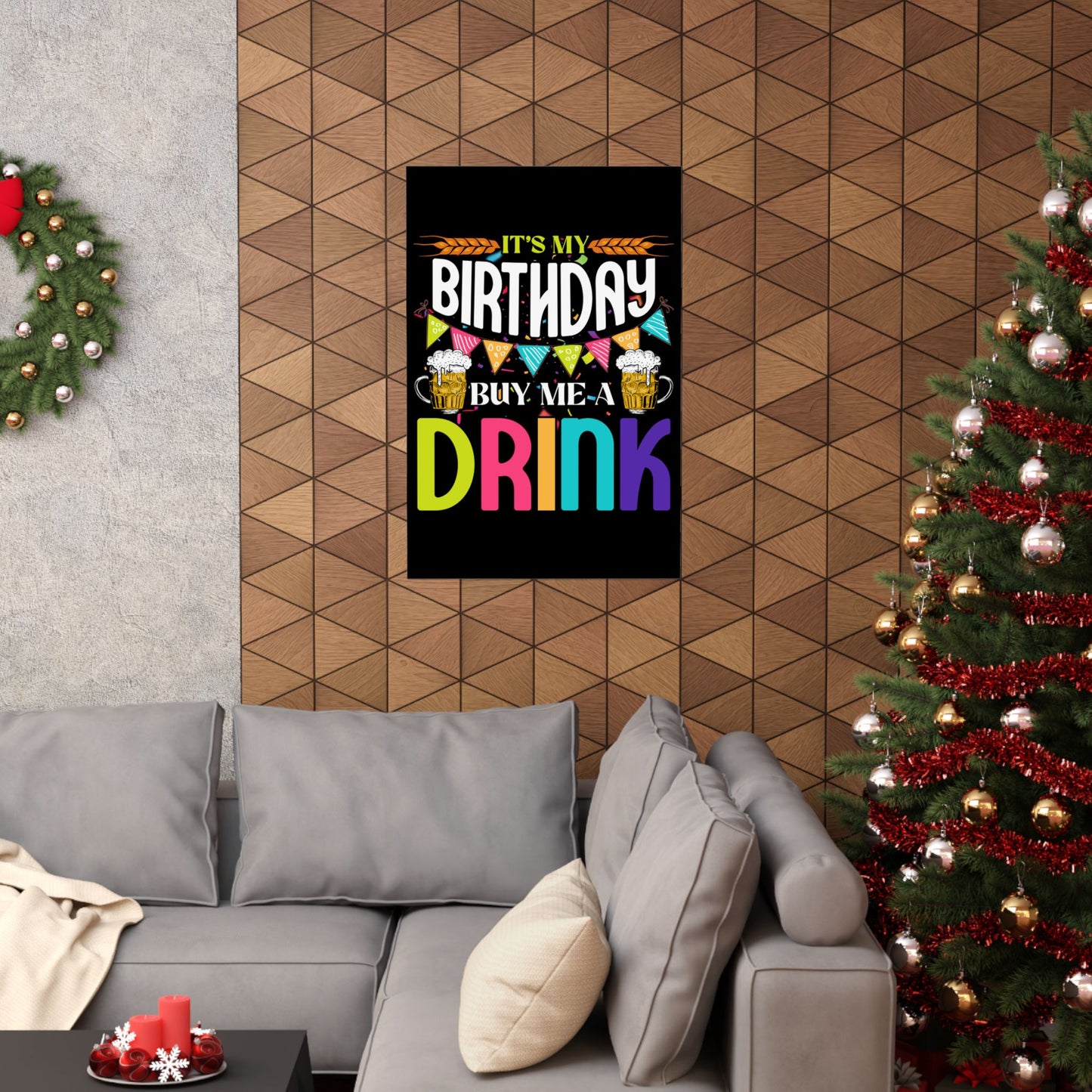 It'S My Birthday Buy Me A Drink Novelty Drinking - Wall Art