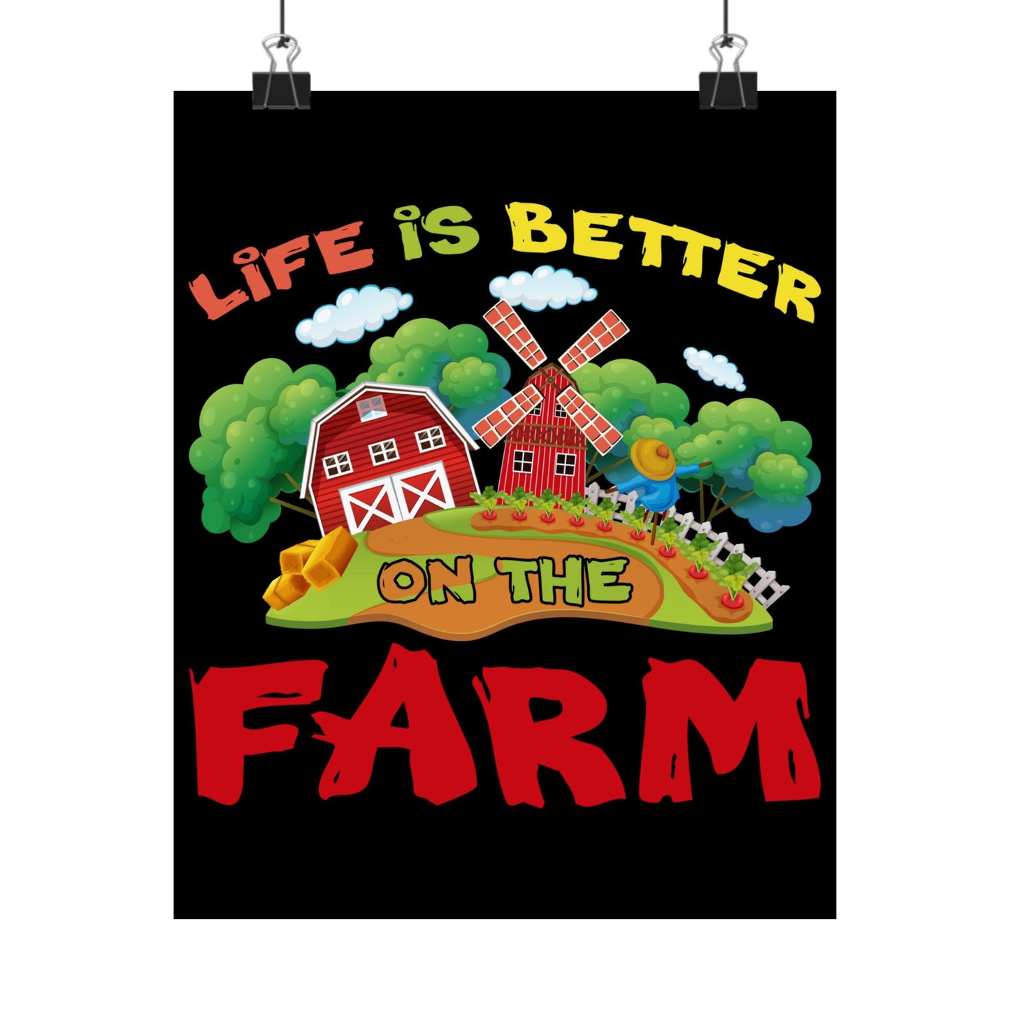 Support Local Farming Life Is Better On The Farm - Wall Art