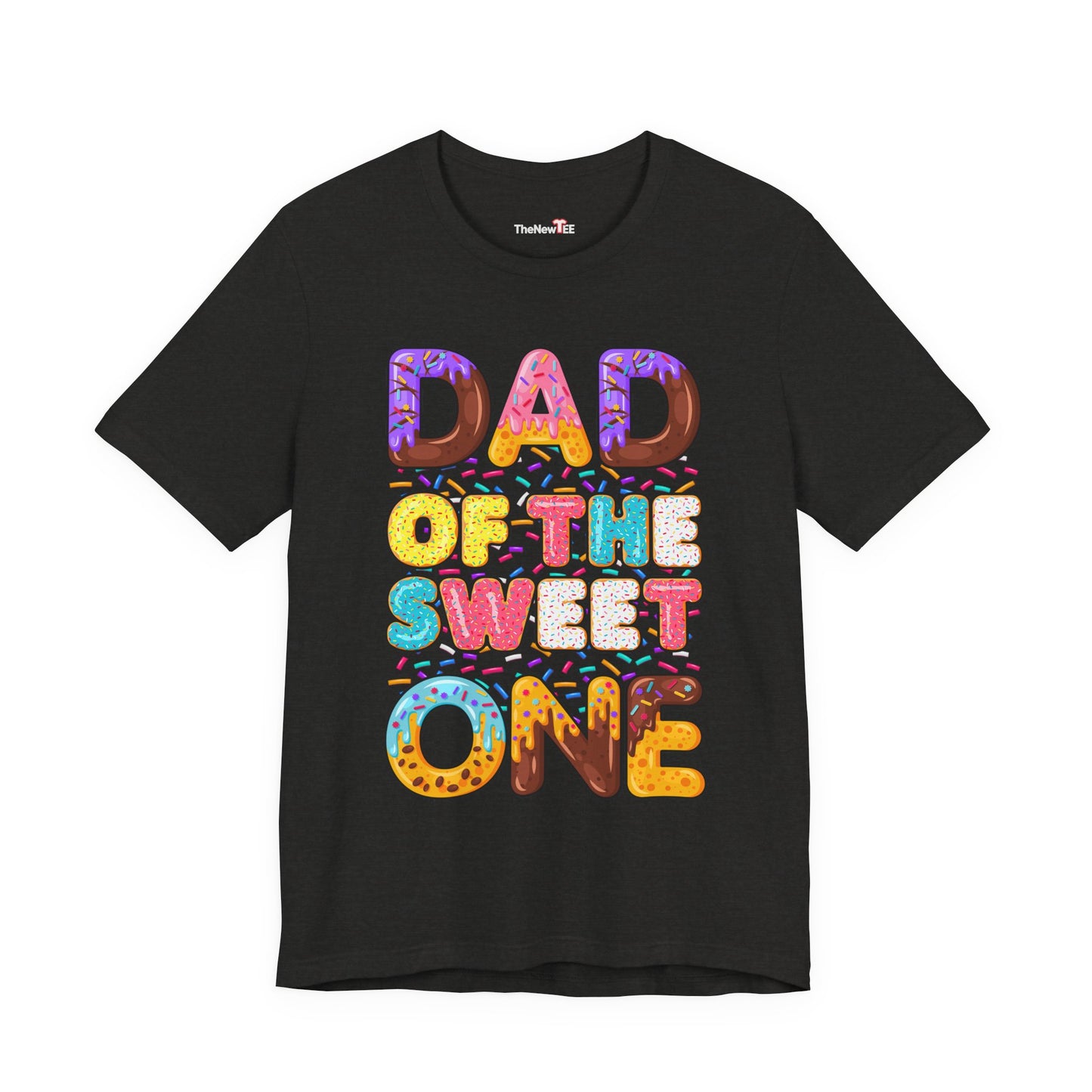 Dad Of The Sweet One T-Shirt
