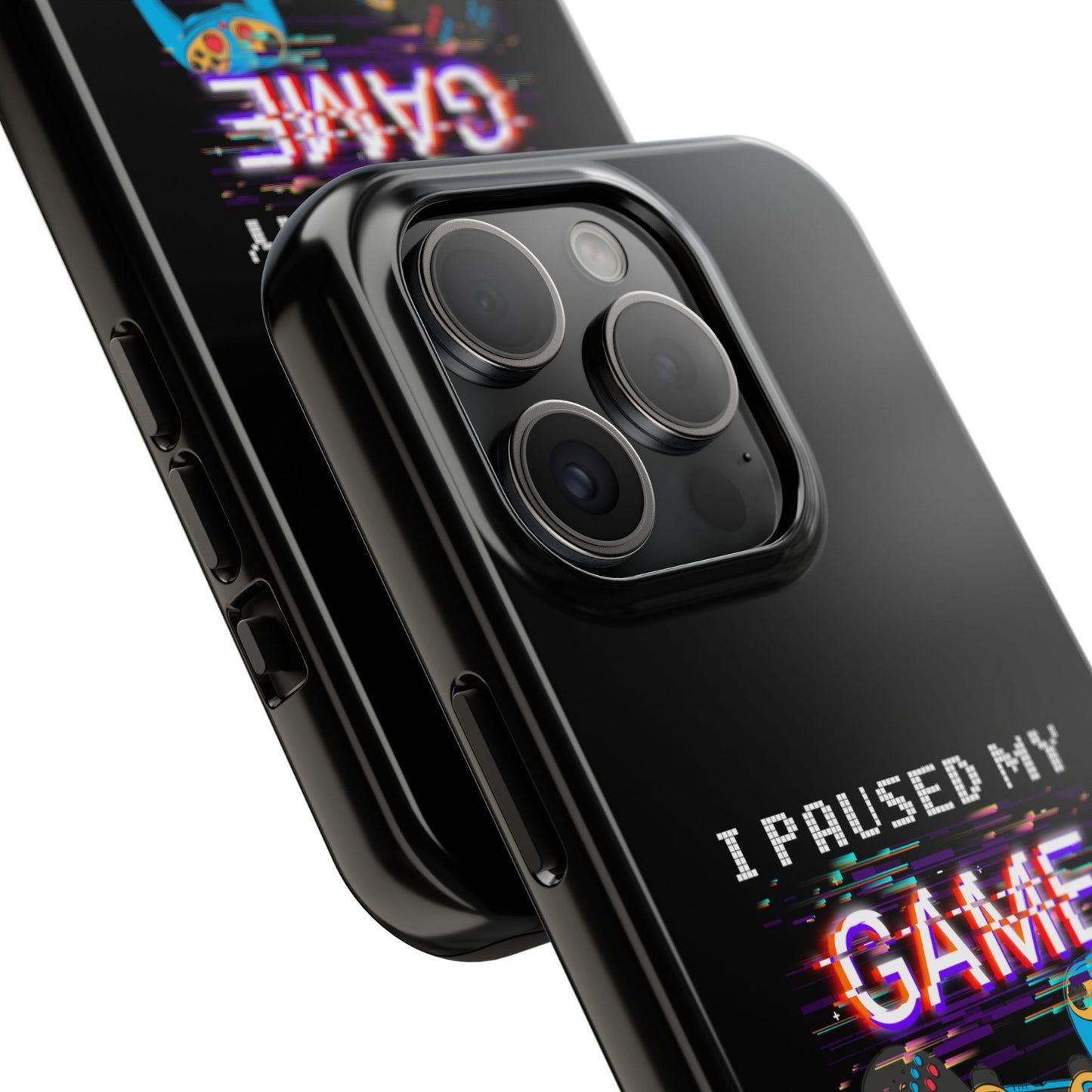 Video Gamer Shirt I Paused My Game To Be Here You'Re Welcome - Tough Phone Case