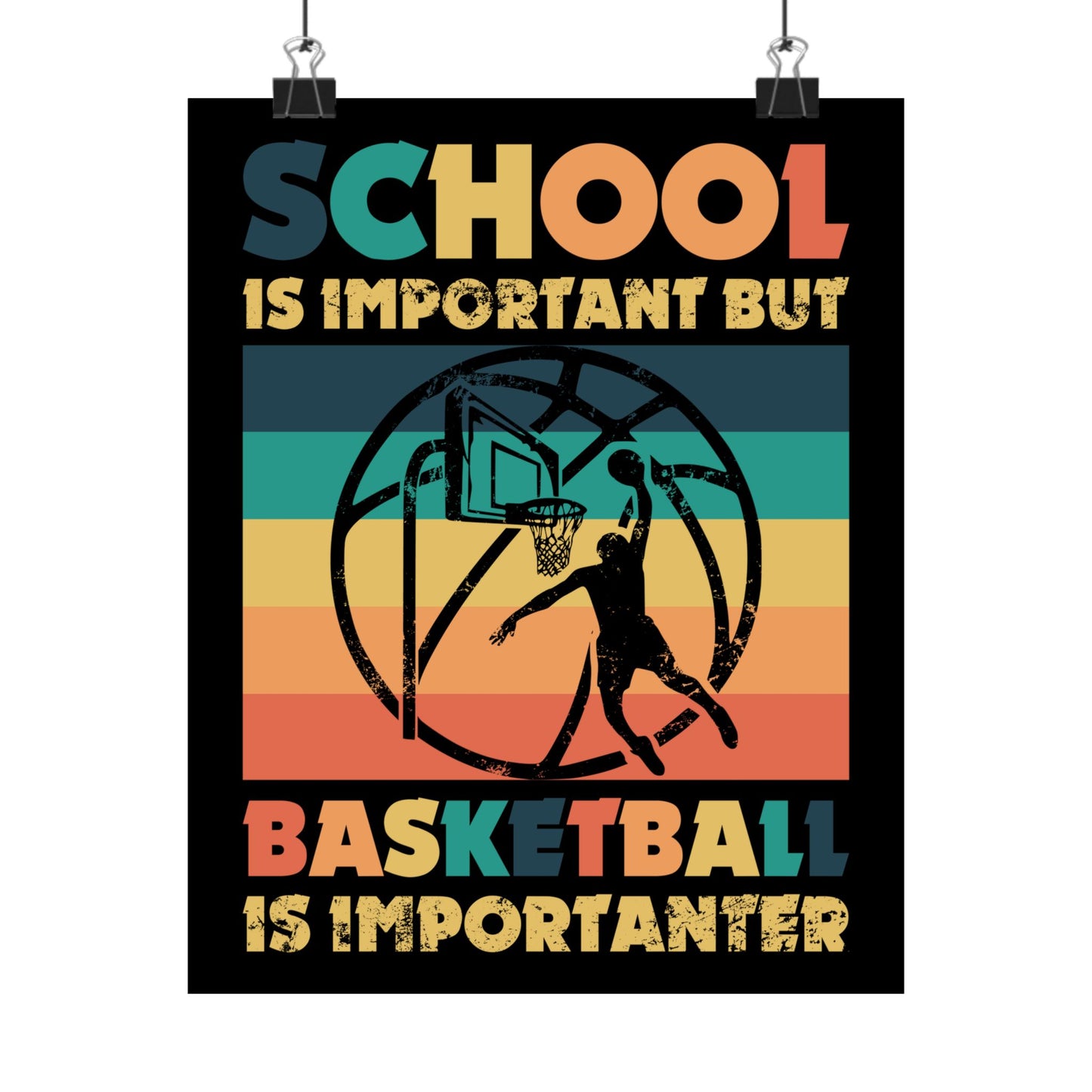 School Is Important But Basketball Is Importanter - Wall Art