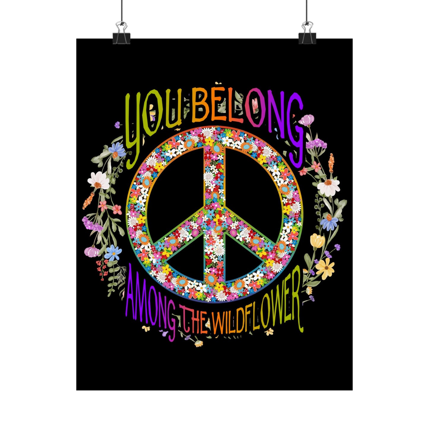 You Belong Among The Wildflower Hippie Peace Symbol - Wall Art