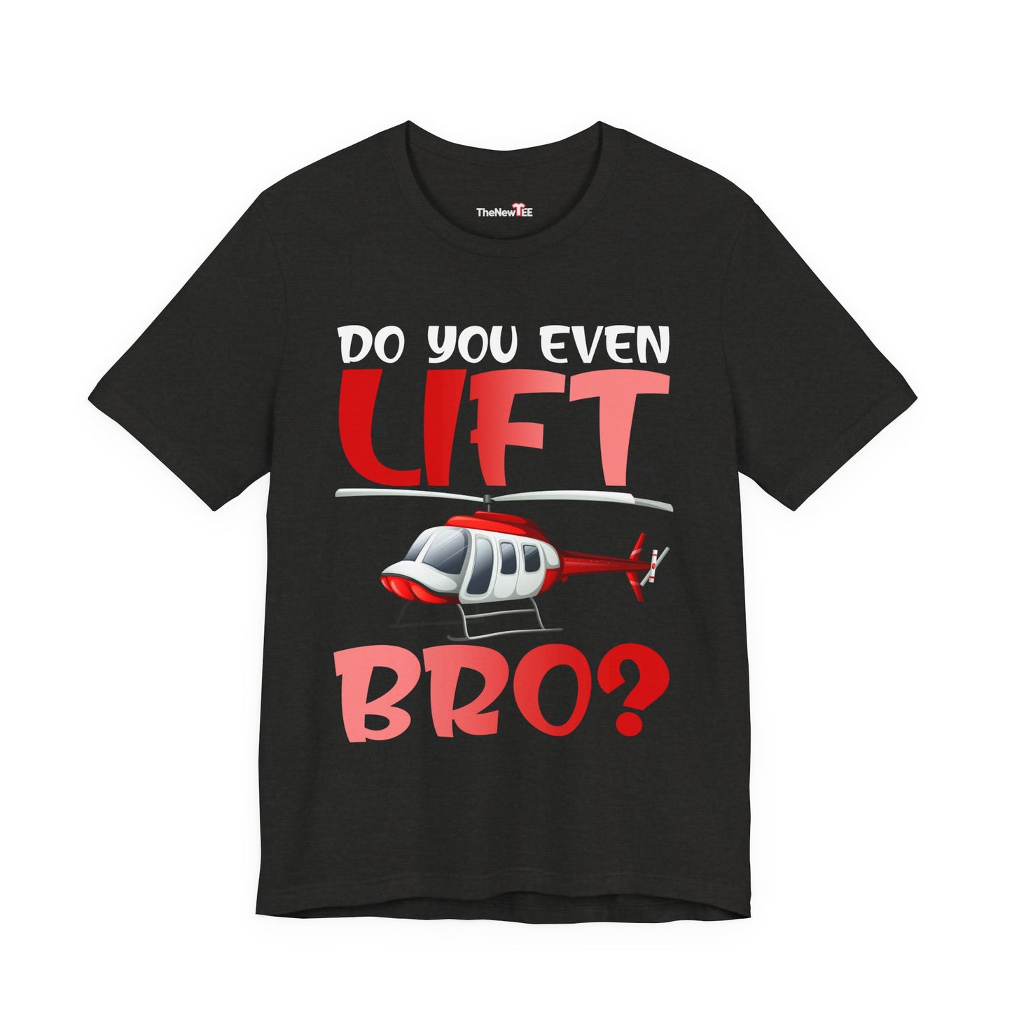 Do You Even Lift Bro Funny T-Shirt