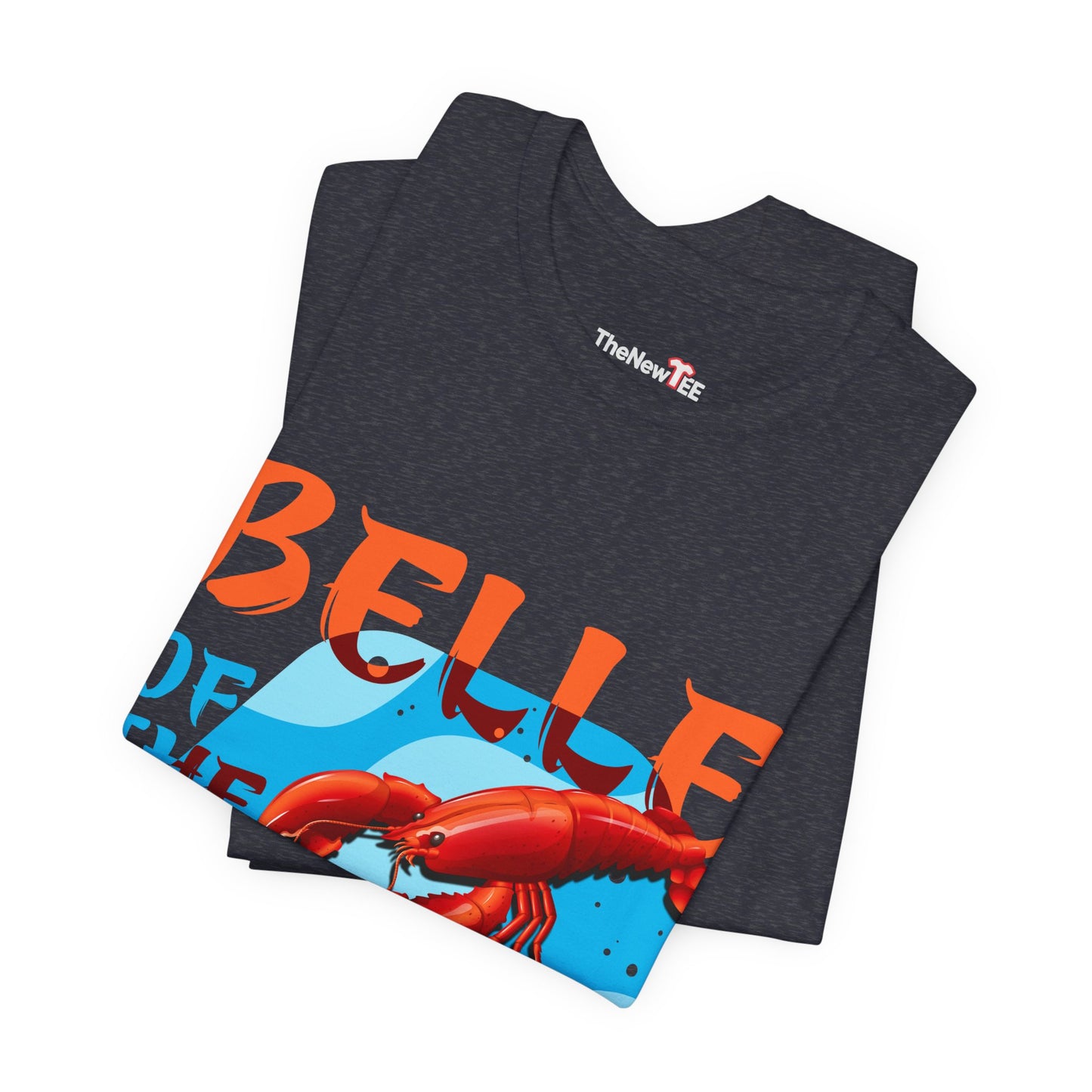 Belle of the Boil Crawfish Cajun Party TShirt