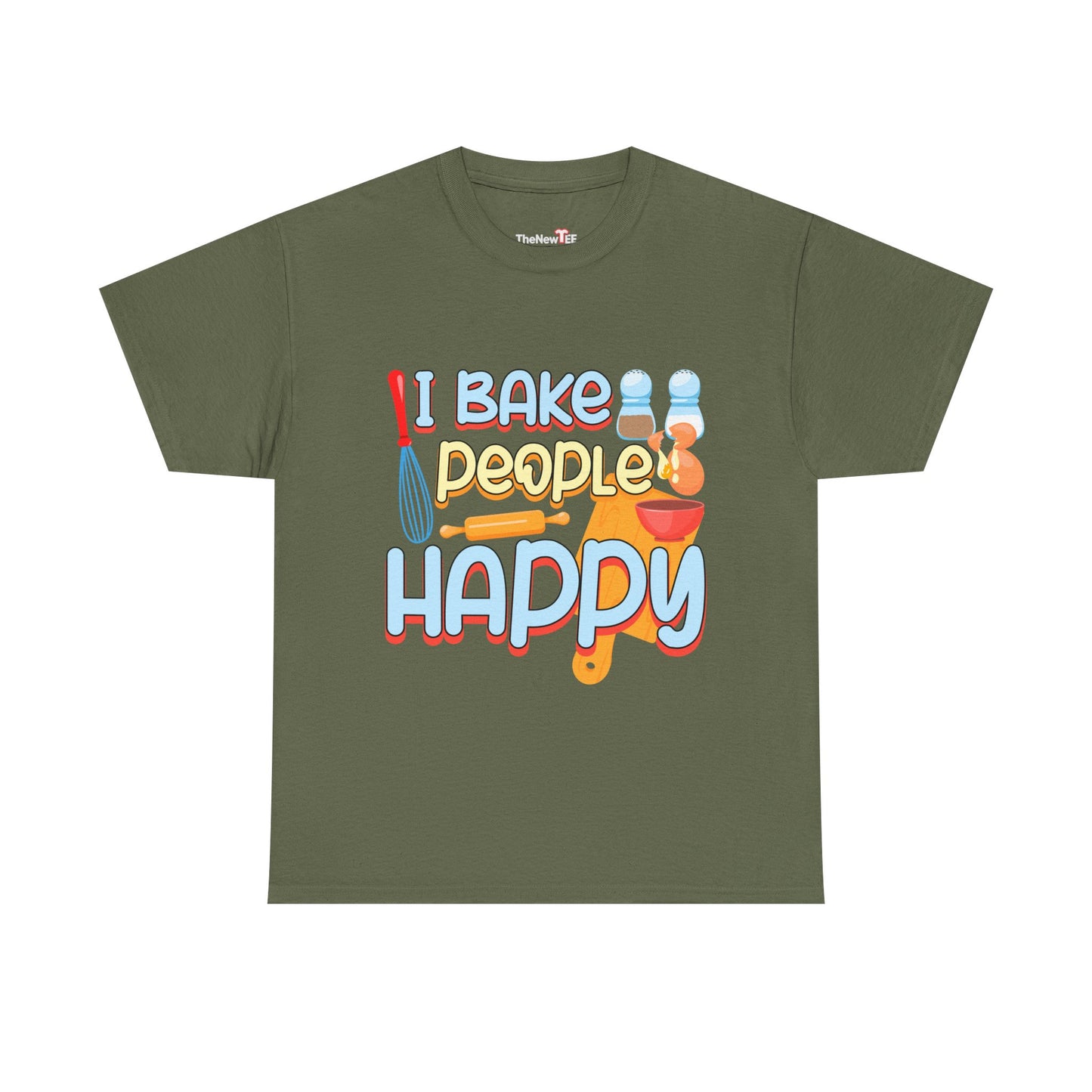 I Bake People Happy Pastry Chef Cake Cookie Baker Gift - Unisex Graphic T-Shirt