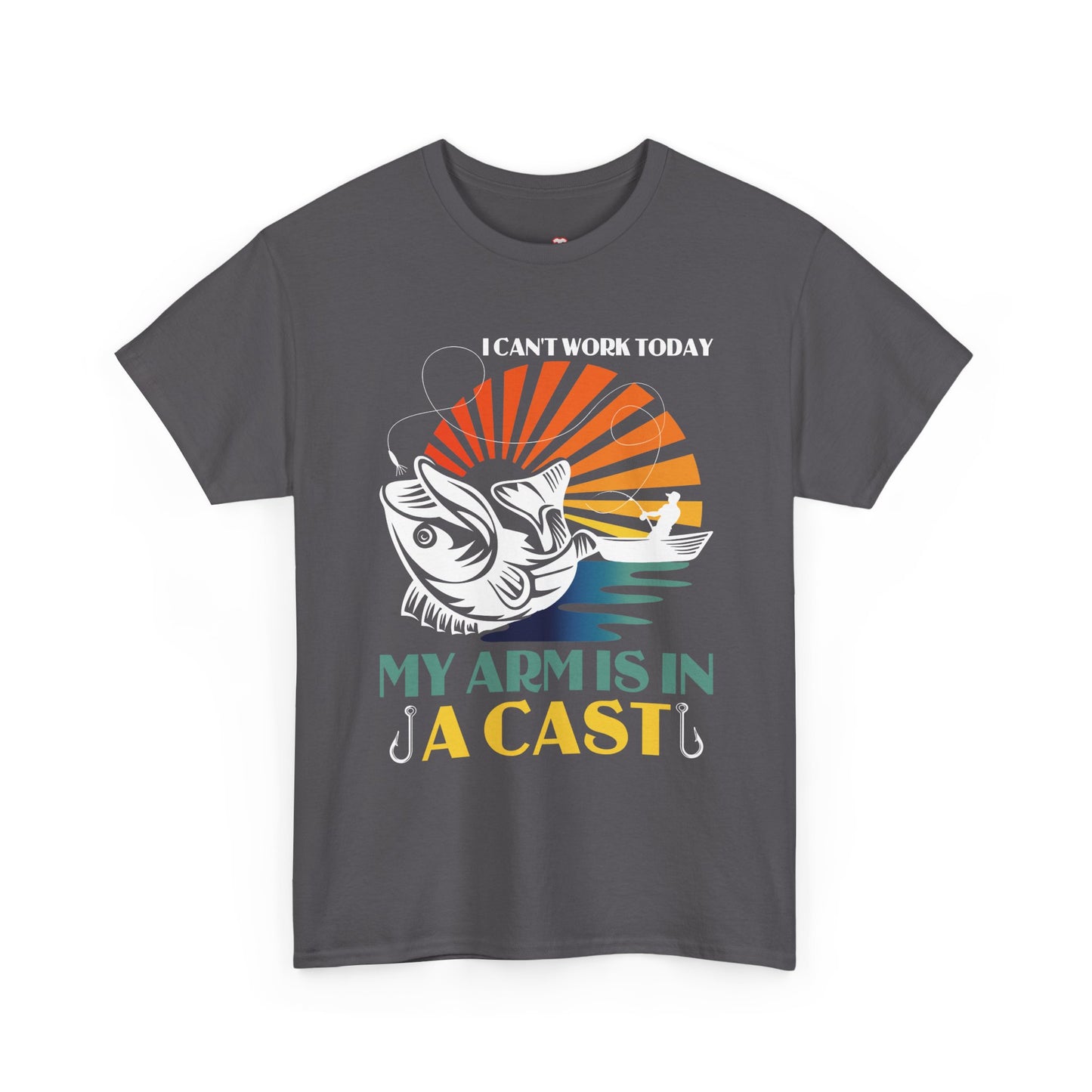 Fisherman, I Can'T Work Today My Arm Is In A Cast - Unisex T-Shirt