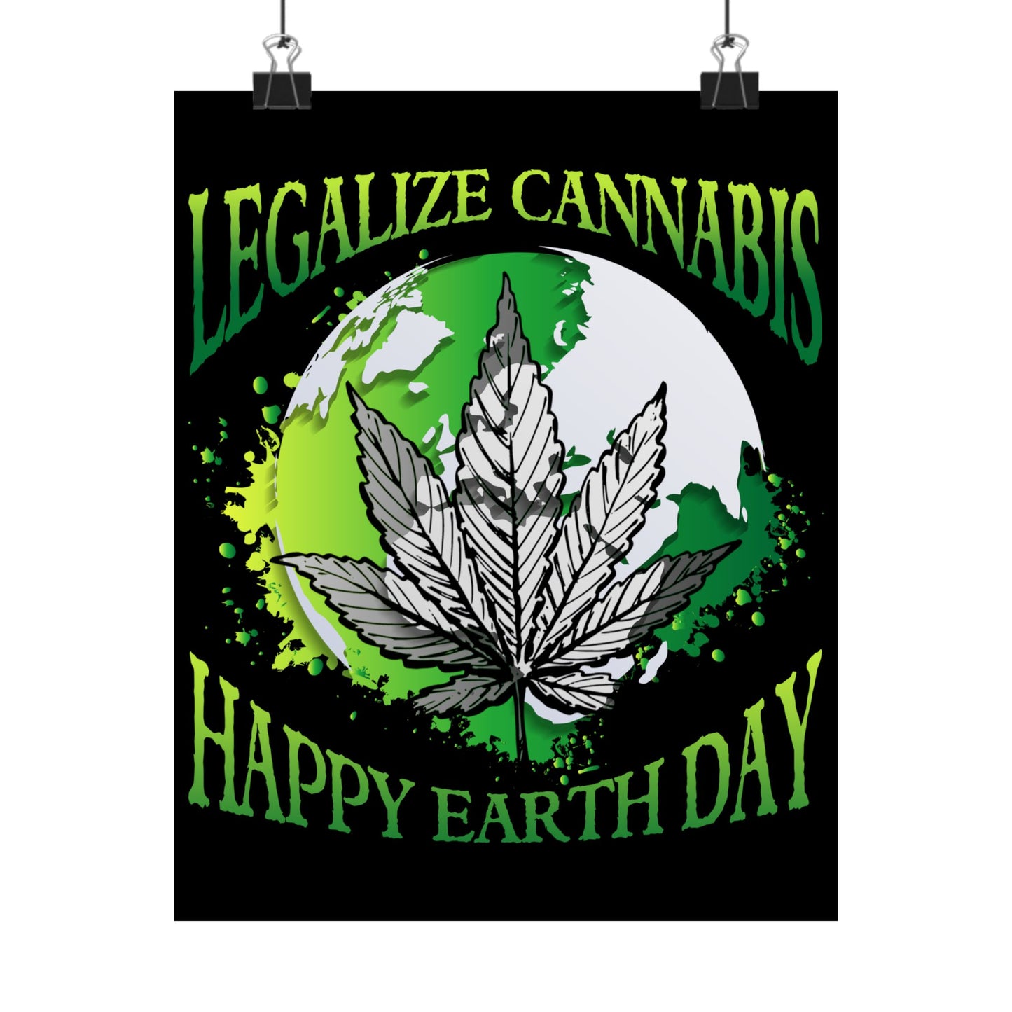 Happy Earth Day Legalize Cannabis - Wall Art