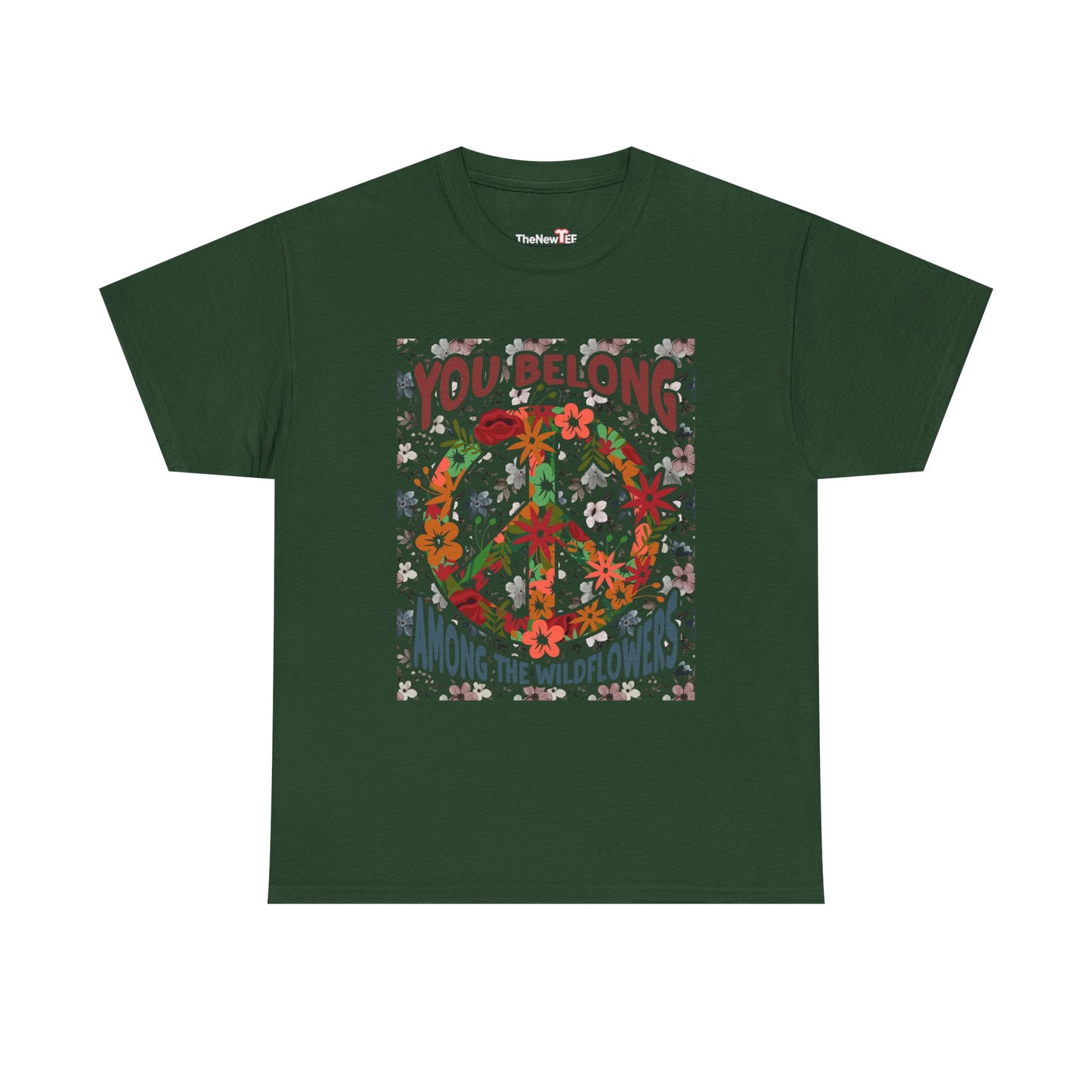 You Belong Among The Wildflower Hippie Peace Symbol - Unisex T-Shirt