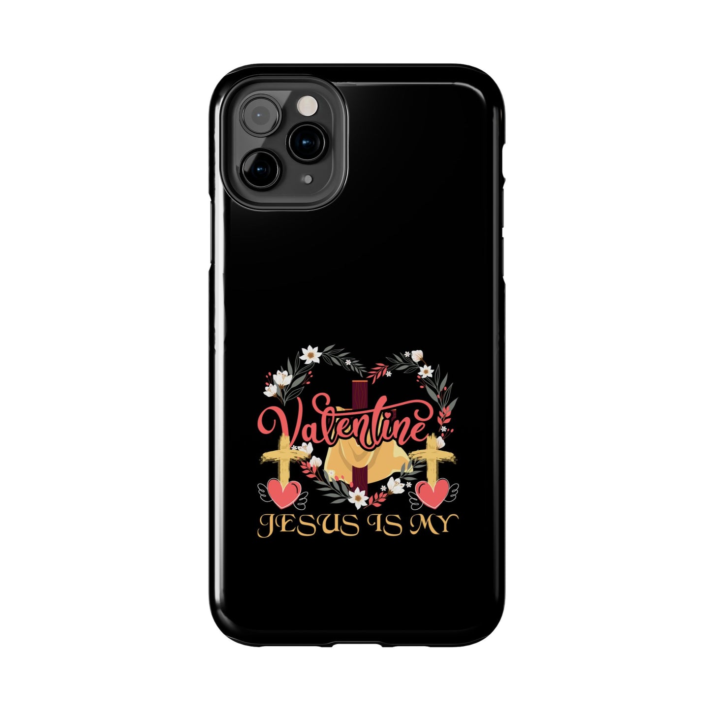 Jesus Is My Valentine Heart Valentine'S Day - Tough Phone Case
