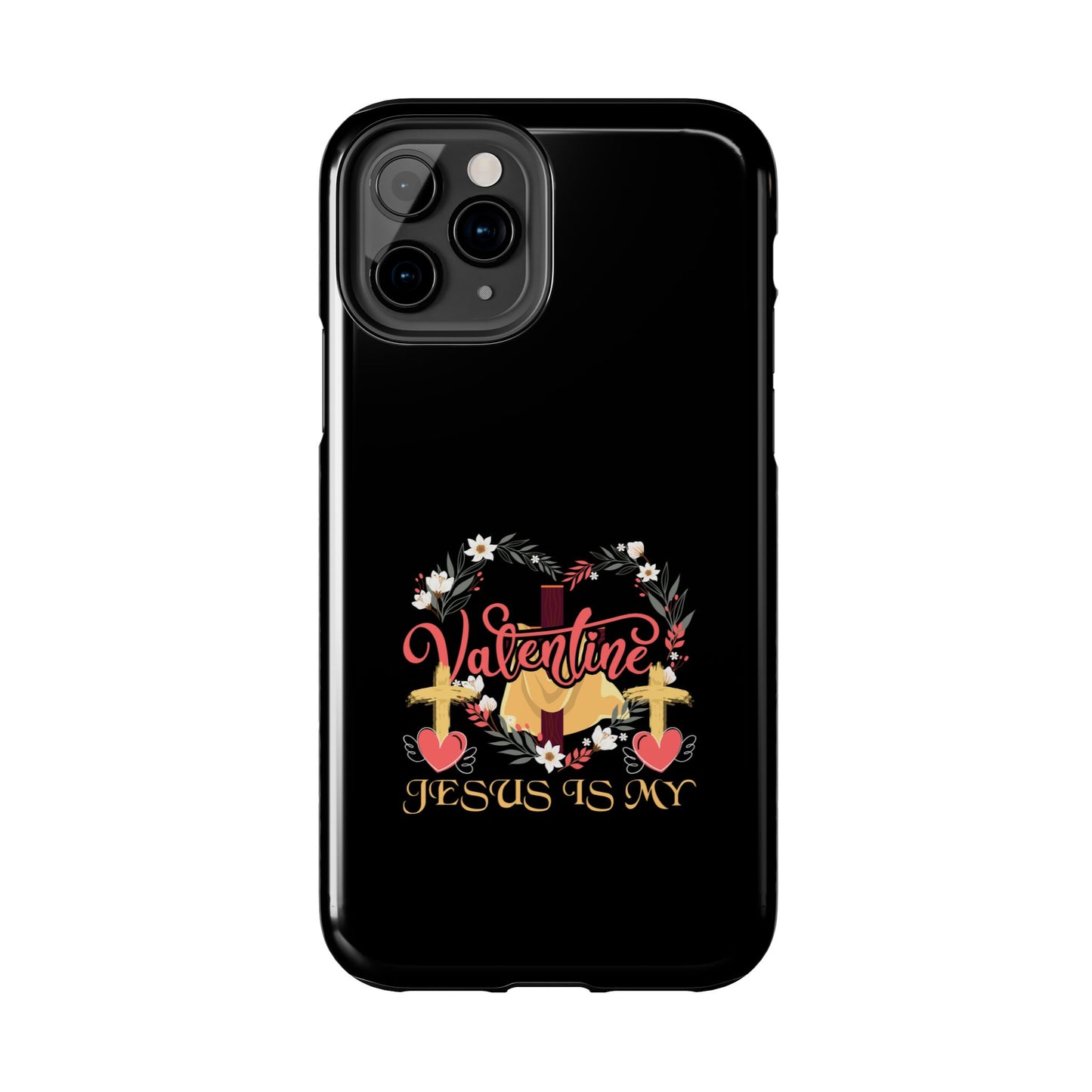 Jesus Is My Valentine Heart Valentine'S Day - Tough Phone Case