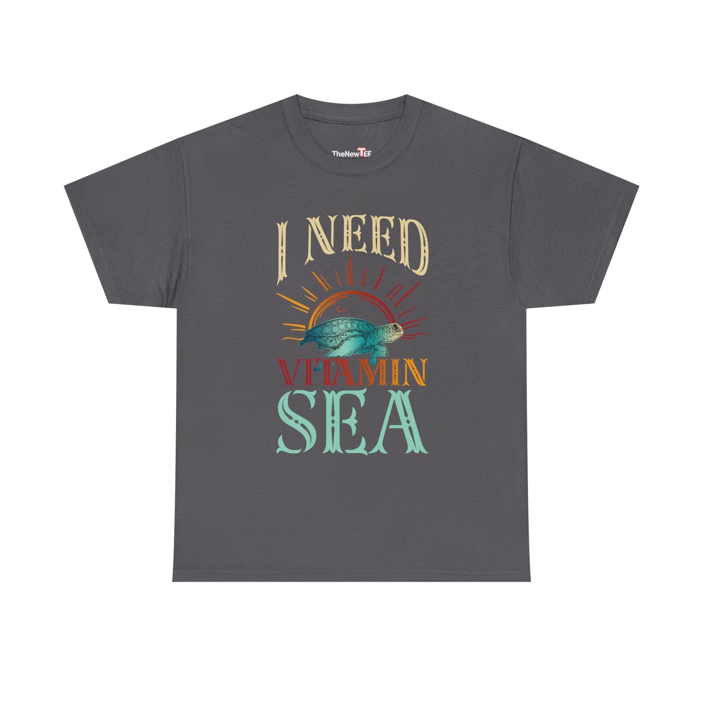 I Need Vitamin Sea Funny Ocean Turtle Water Beach - Unisex T-Shirt