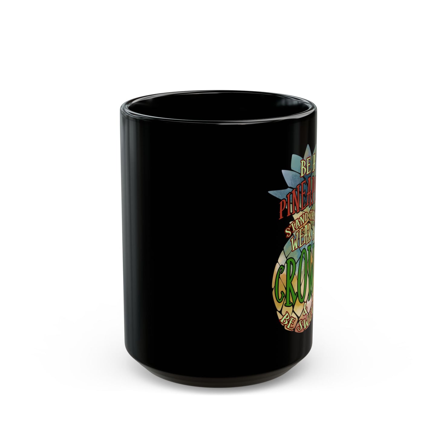 Be A Pineapple Stand Tall - Black Mug