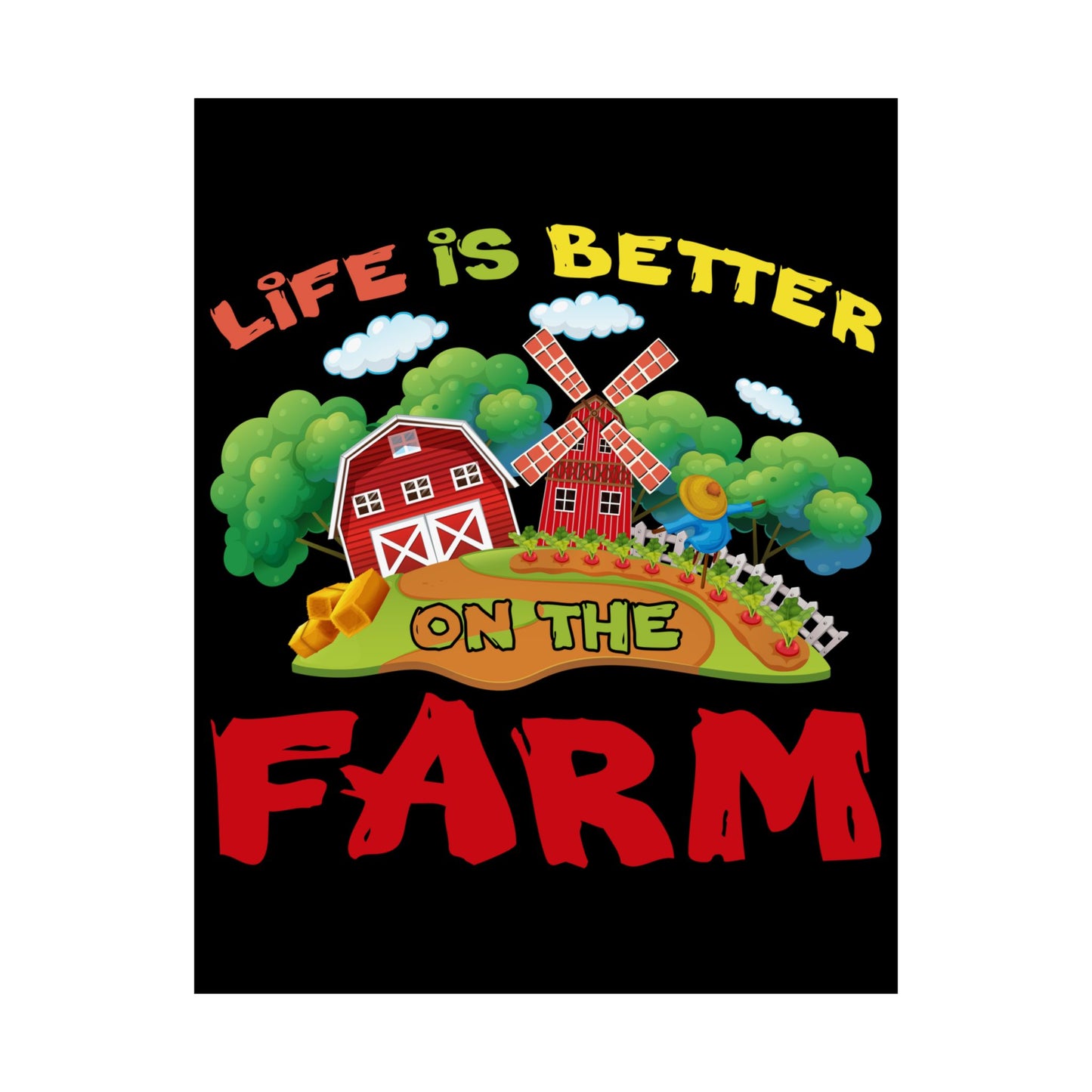 Support Local Farming Life Is Better On The Farm - Wall Art
