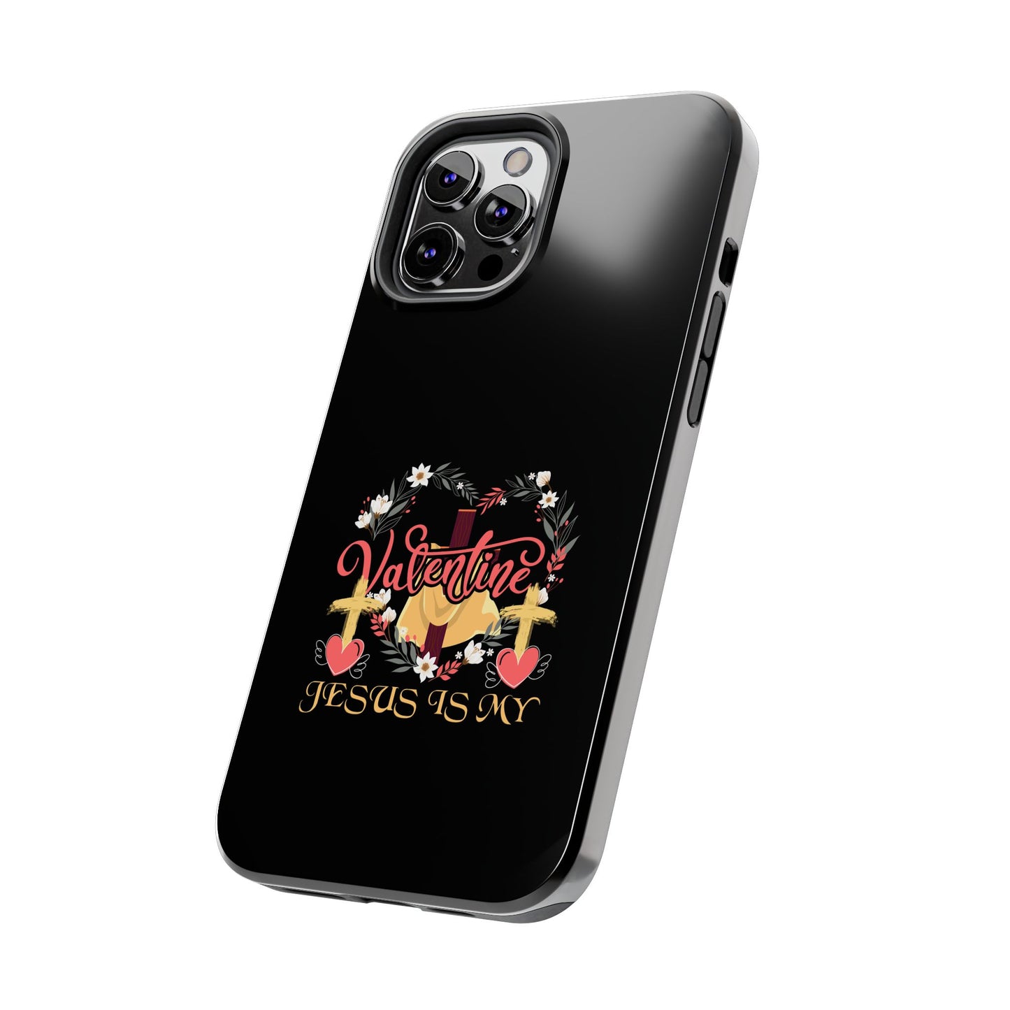 Jesus Is My Valentine Heart Valentine'S Day - Tough Phone Case