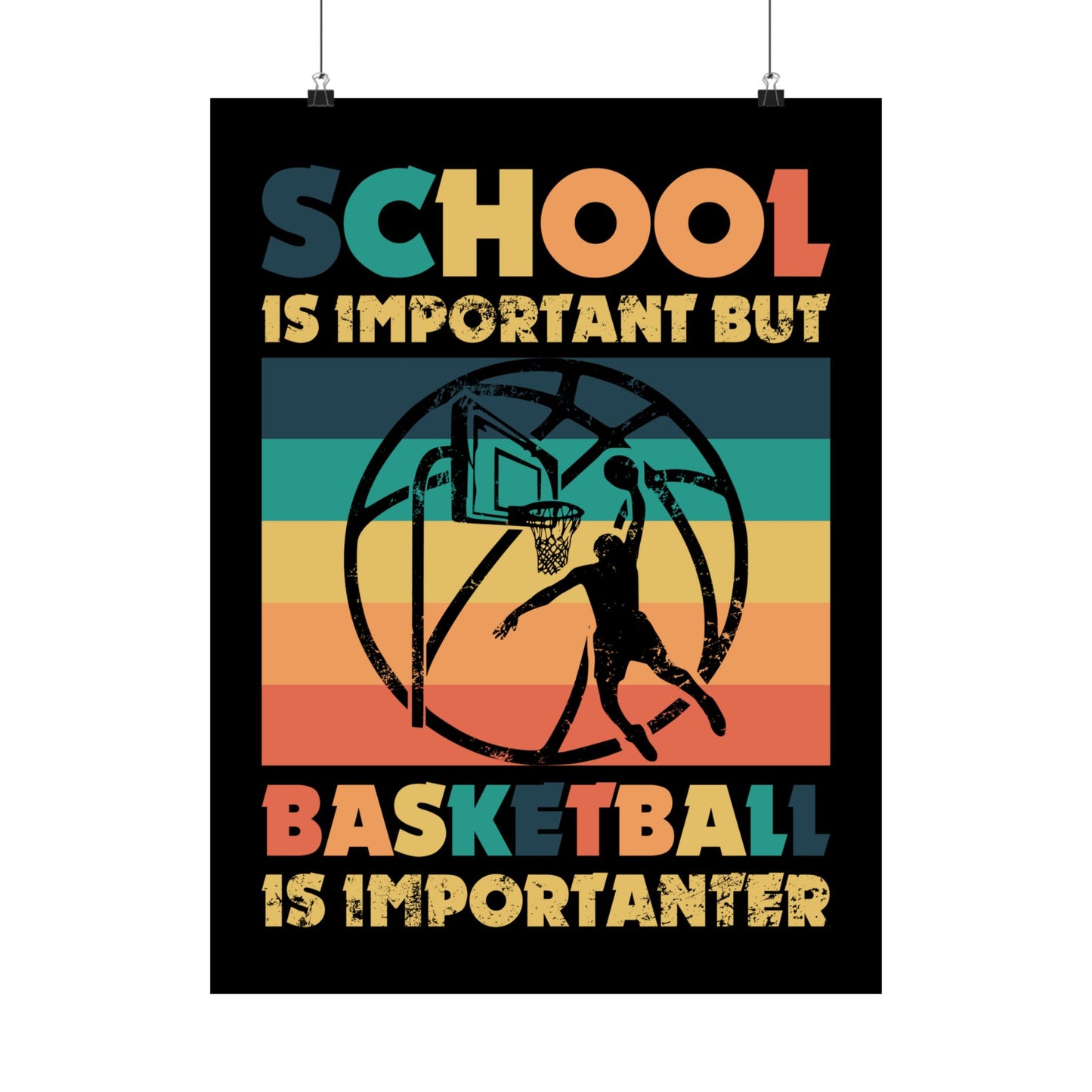 School Is Important But Basketball Is Importanter - Wall Art
