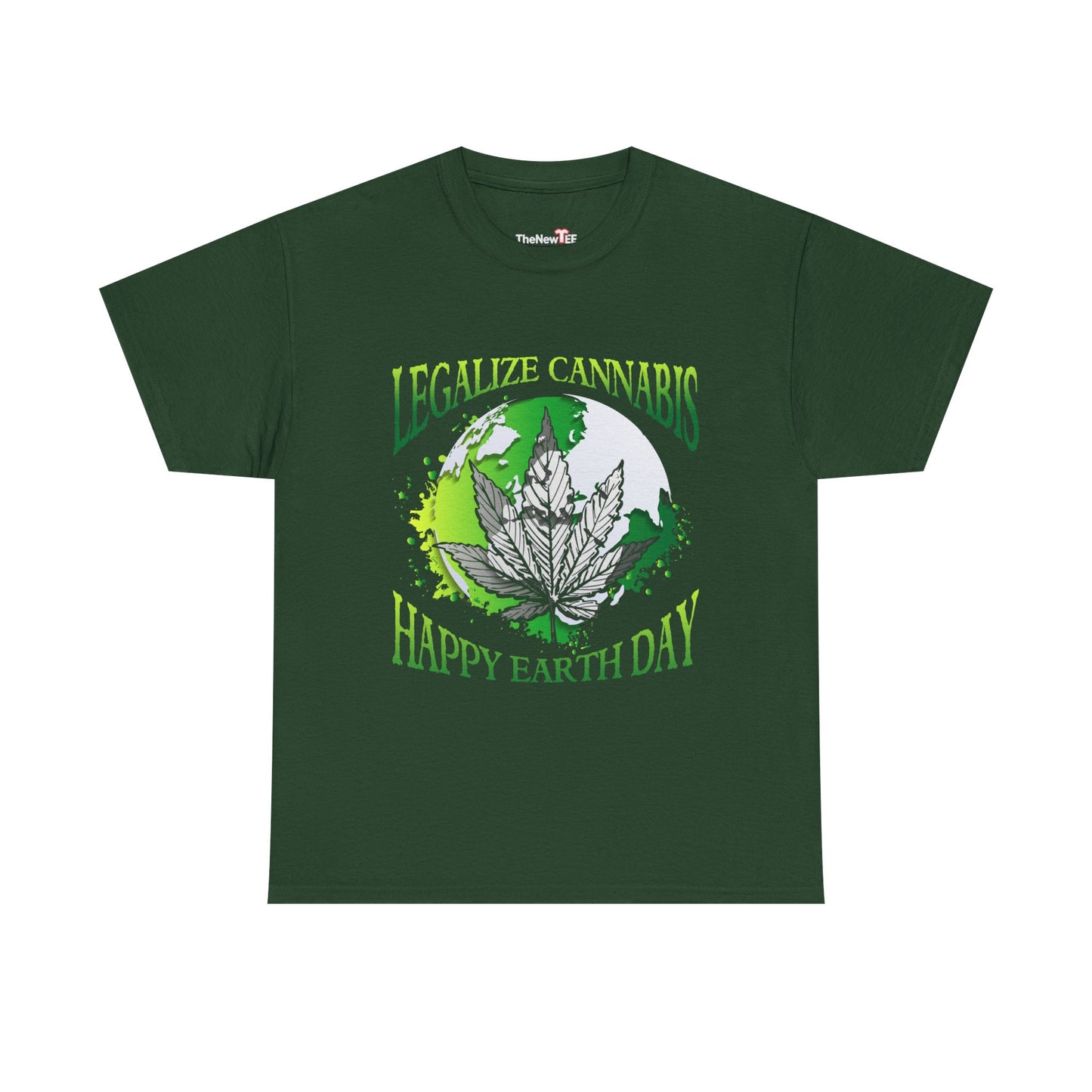 Happy Earth Day Legalize Cannabis - Unisex T-Shirt