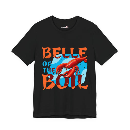 Belle of the Boil Crawfish Cajun Party TShirt