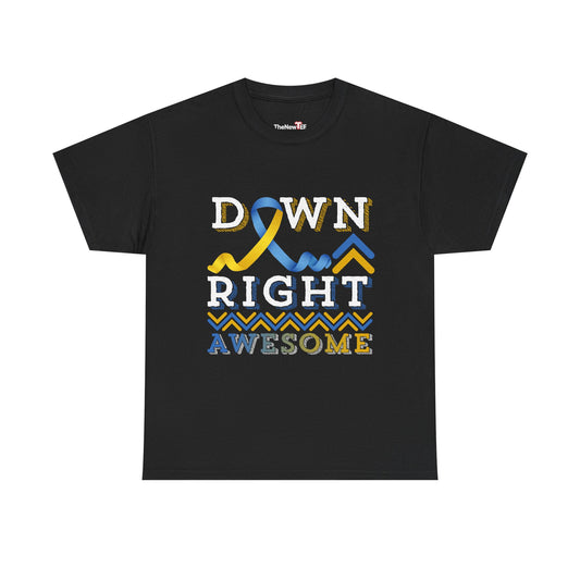 Down Right Awesome, T21 Awareness - Unisex T-Shirt
