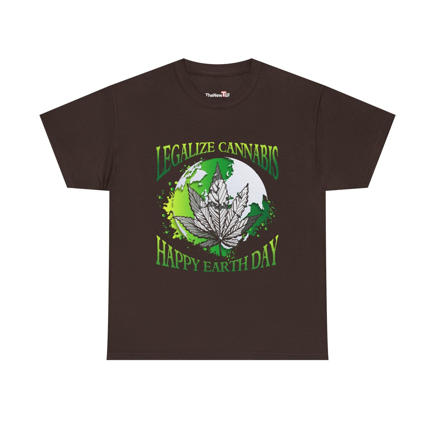 Happy Earth Day Legalize Cannabis - Unisex T-Shirt