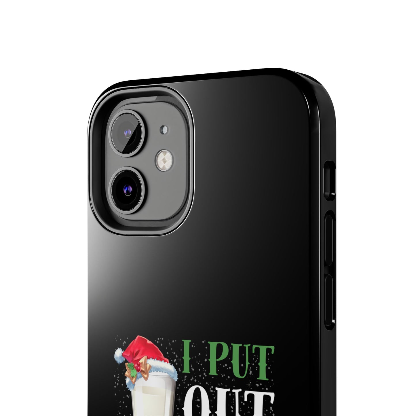 Christmas Cookies And Milk Funny I Put Out For Santa - Tough Phone Case