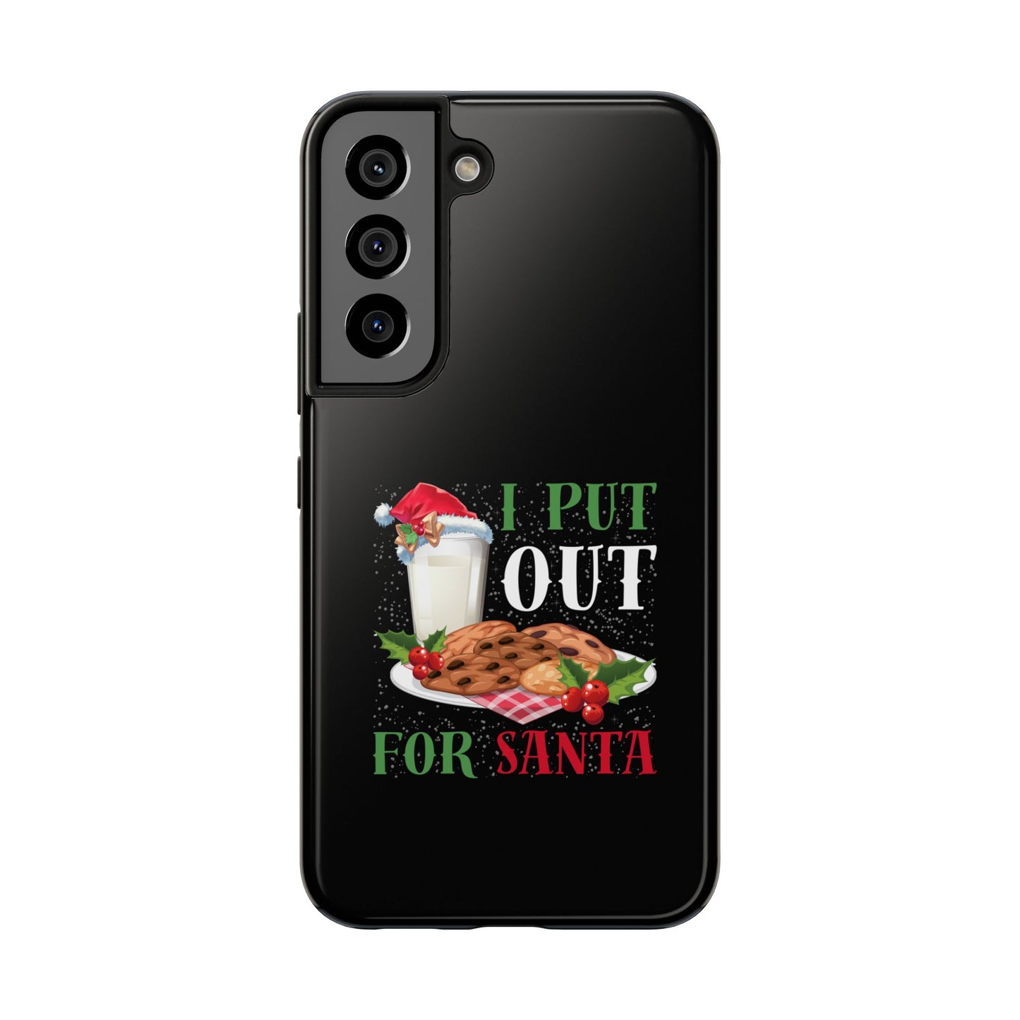 Christmas Cookies And Milk Funny I Put Out For Santa - Tough Phone Case