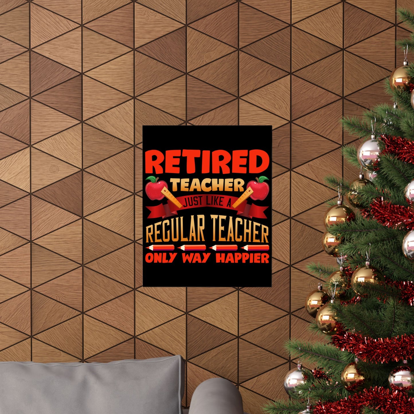 Retired Teacher Just Like A Regular Teacher - Wall Art