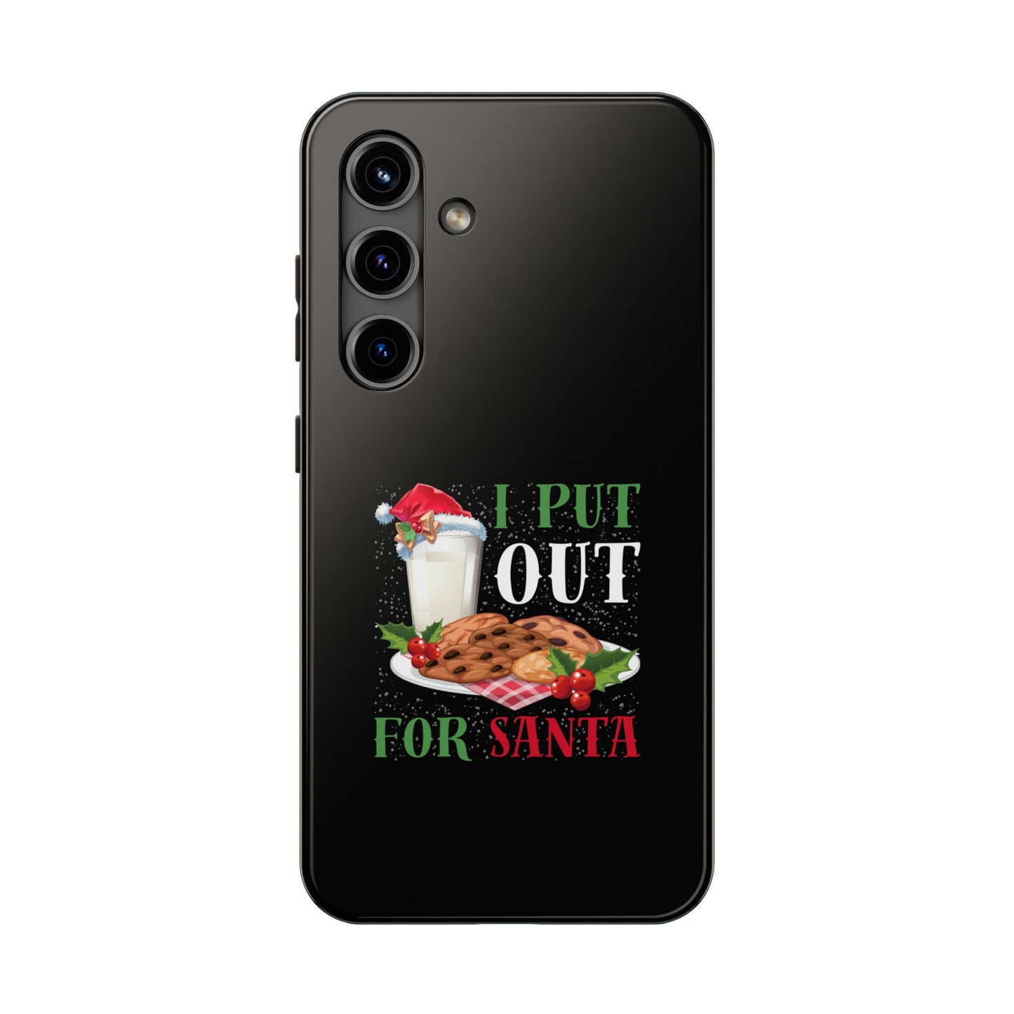 Christmas Cookies And Milk Funny I Put Out For Santa - Tough Phone Case