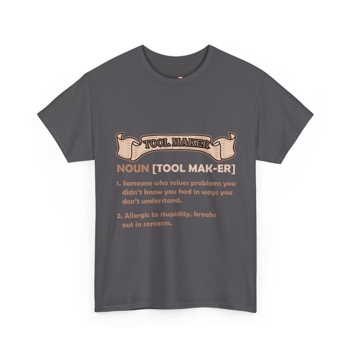 Tool Maker Definition Funny Sarcasm Engineer Problem Solver Shirt