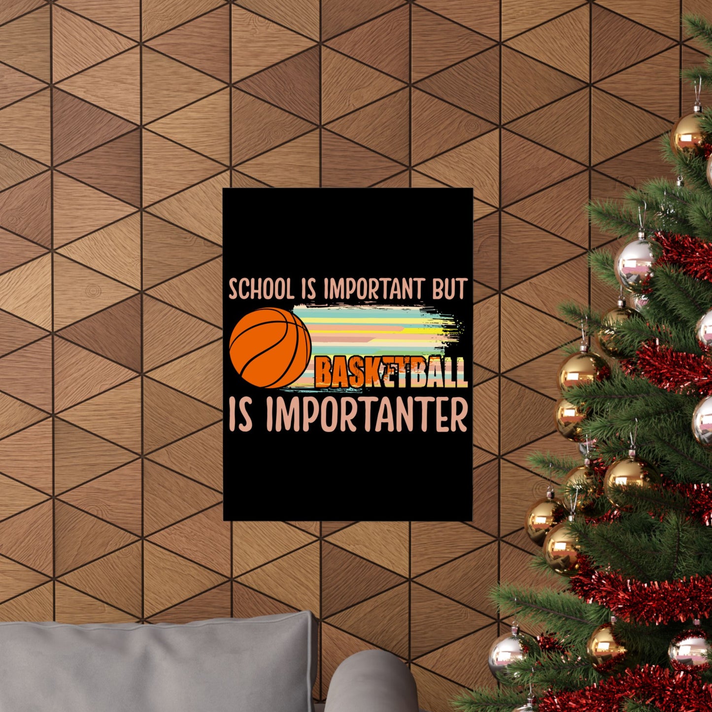 School Is Important But Basketball Is Importanter - Wall Art