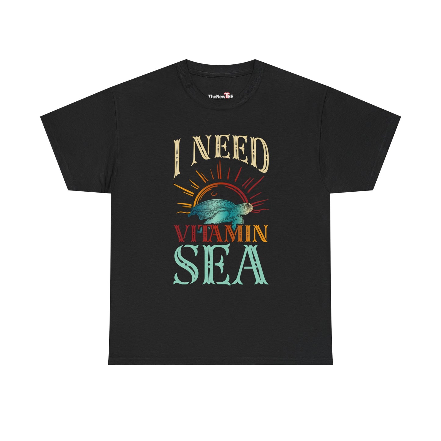 I Need Vitamin Sea Funny Ocean Turtle Water Beach - Unisex T-Shirt