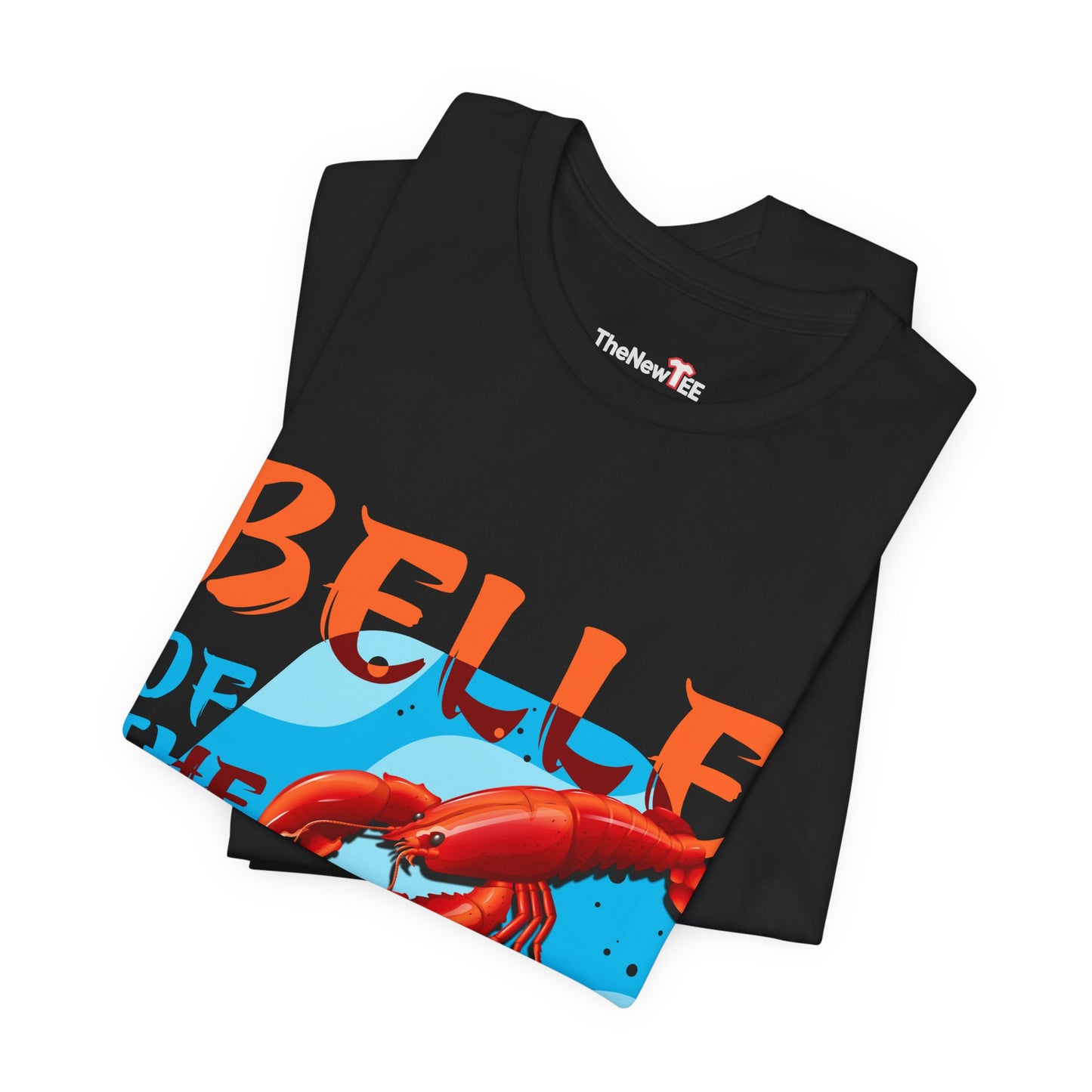 Belle of the Boil Crawfish Cajun Party TShirt