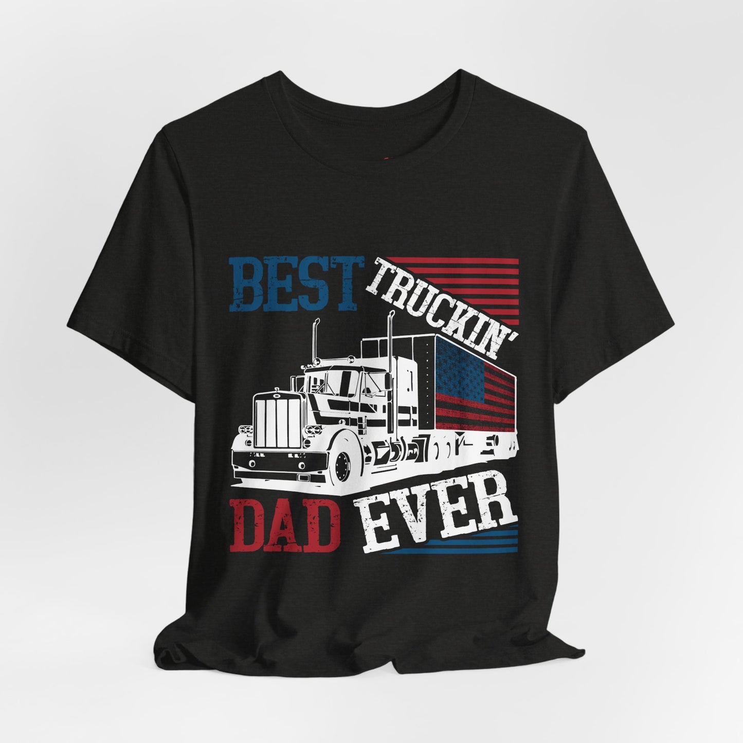 Best Truckin' Dad Ever T-Shirt