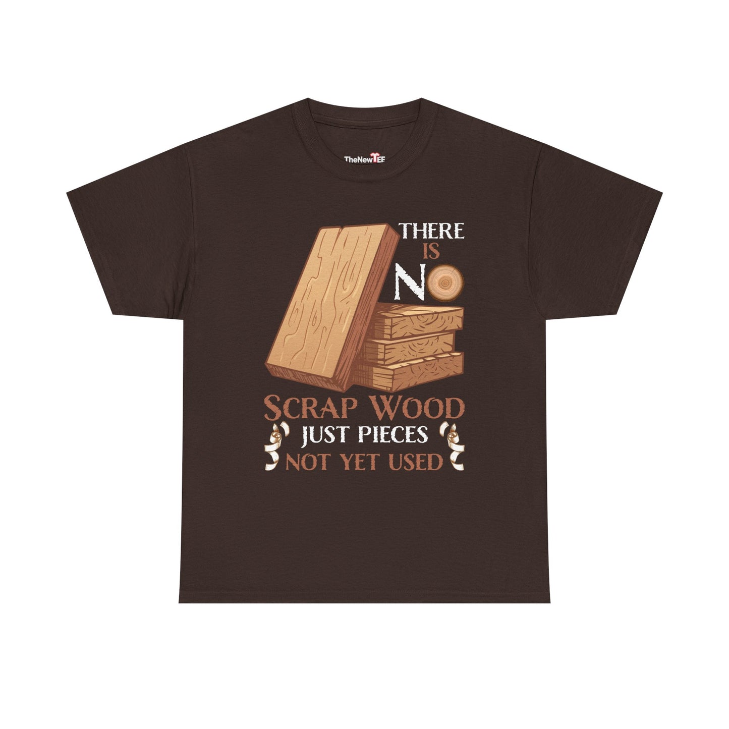 There Is No Scrap Wood Woodworking Carpenter Woodworker - Unisex T-Shirt