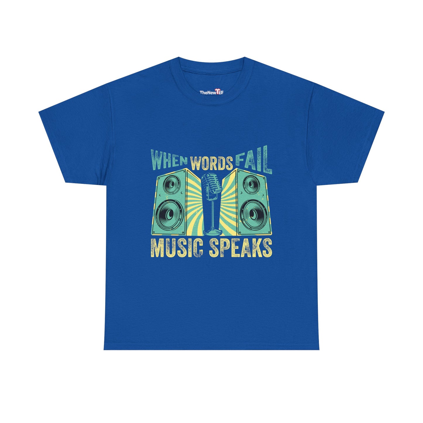 When Words Fail Music Speaks Musician Singer Feeling Song - Unisex T-Shirt