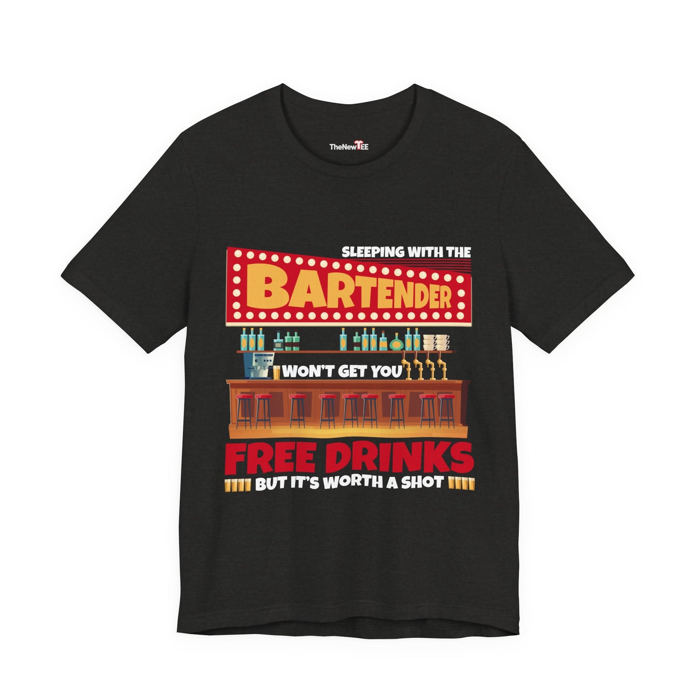 Free Drinks Bartender Worth A Shot Funny Drinking Quote T-Shirt