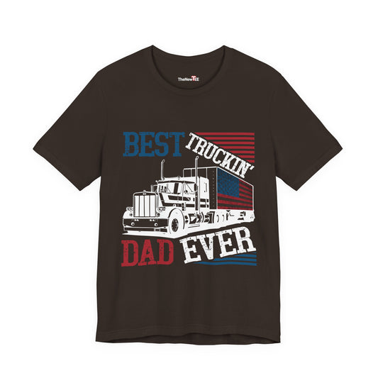 Best Truckin' Dad Ever T-Shirt
