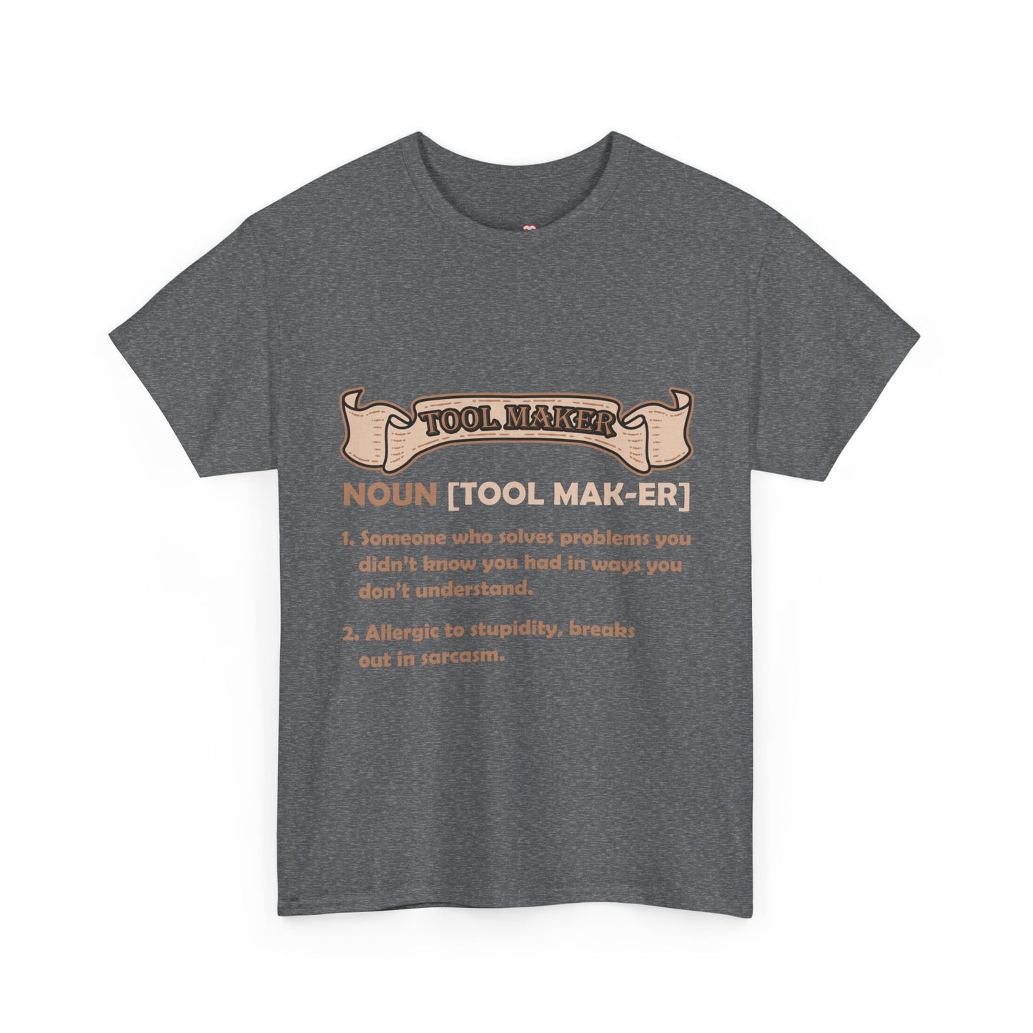 Tool Maker Definition Funny Sarcasm Engineer Problem Solver Shirt